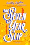 The Seven Year Slip
