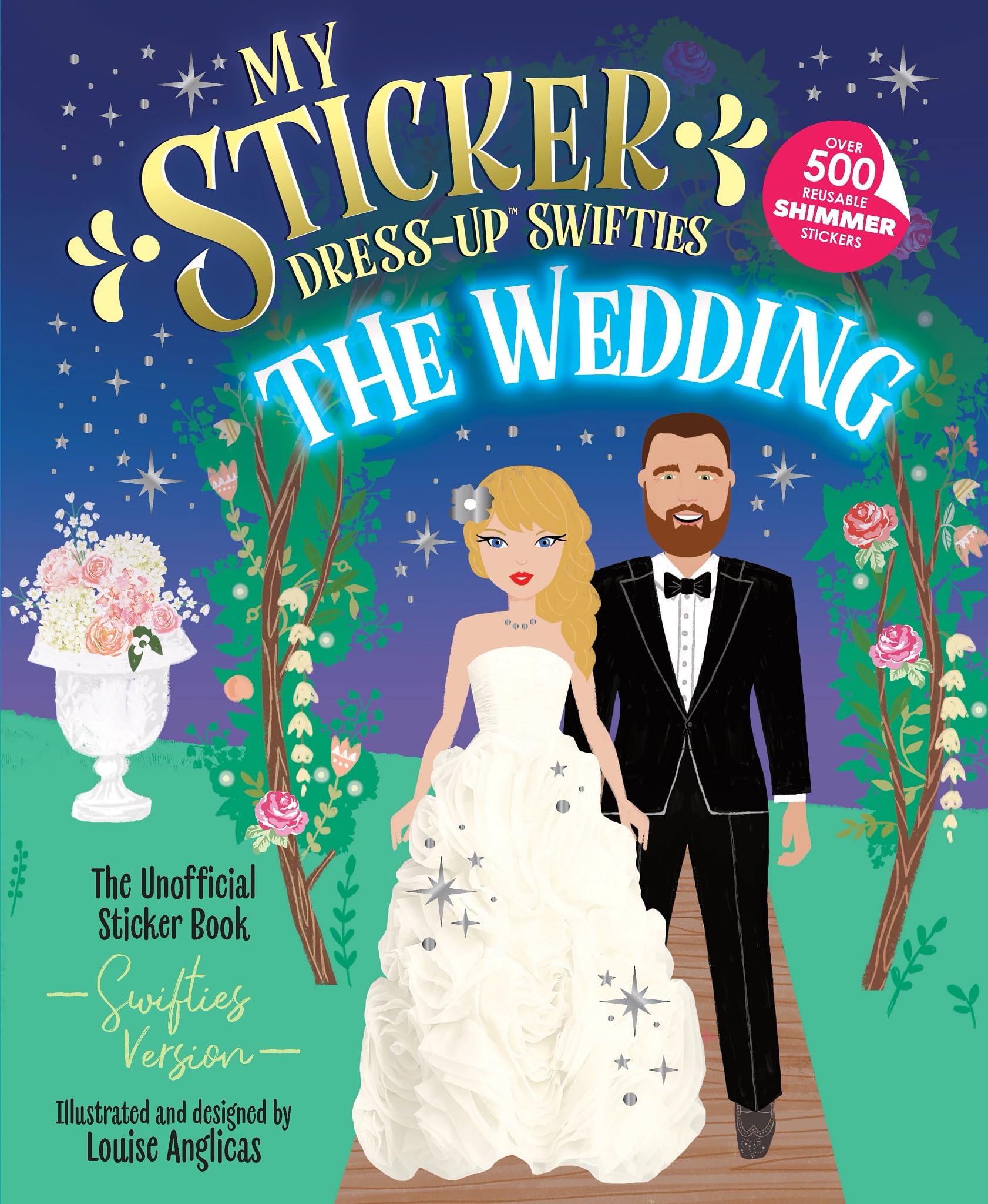 My Sticker DressUp Swifties The Wedding by Louise Anglicas PAPERBACK