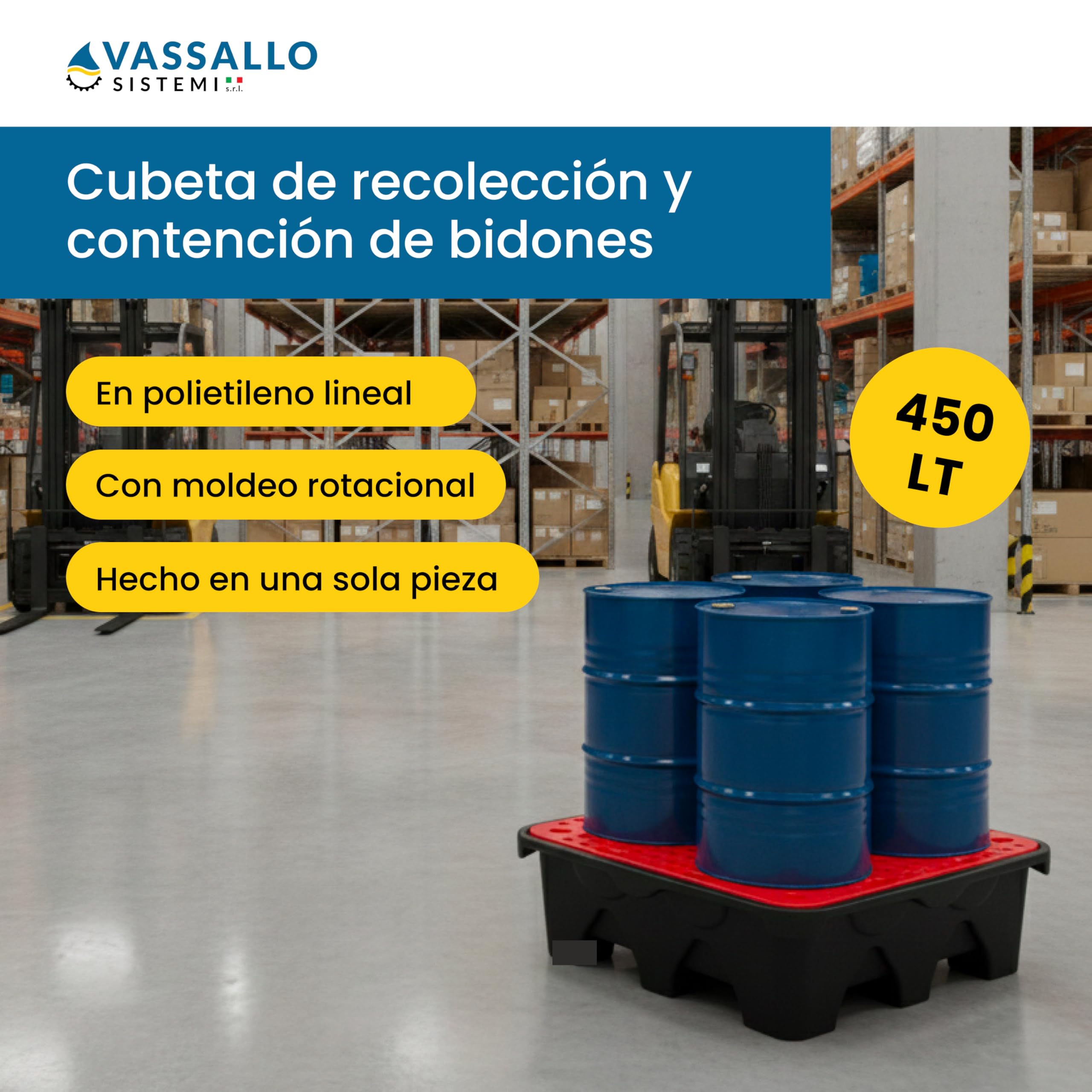Cubeta de recolección de Polietileno para 4 bidones - Depósito Profesional de 450 l para aceites y líquidos químicos - Plataforma de Almacenamiento apilable con Rejilla extraíble - Vassallo Sistemi