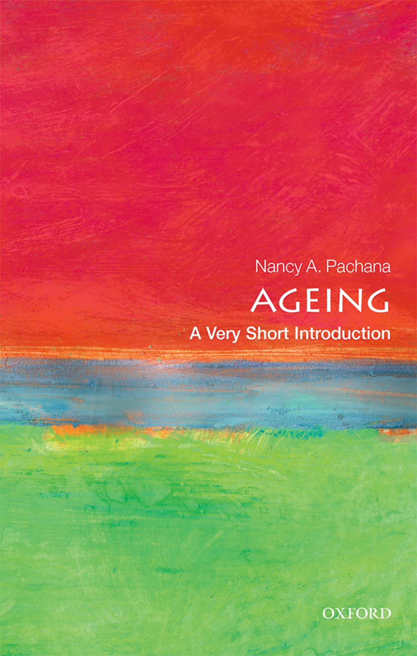 Ageing: A Very Short Introduction (Very Short Introductions)