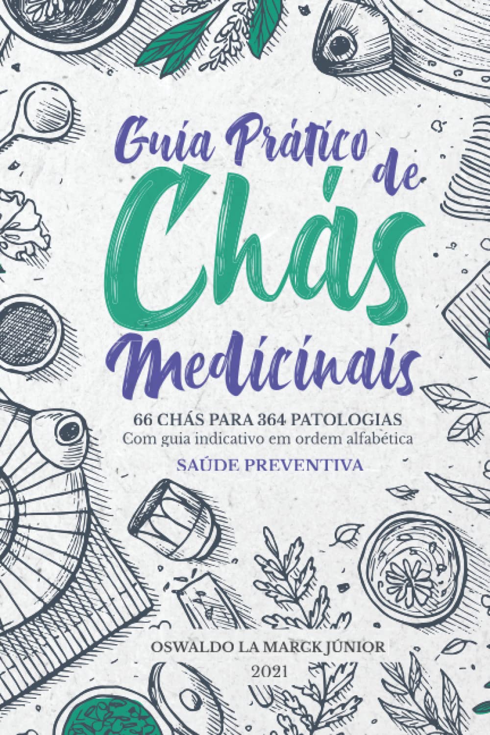 Guia Prático de Chás Medicinais