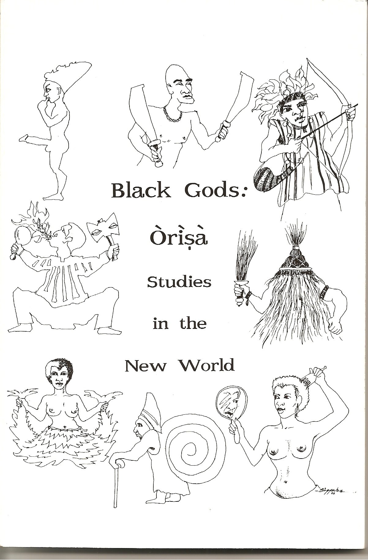 Black Gods: Orisa Studies in the New World
