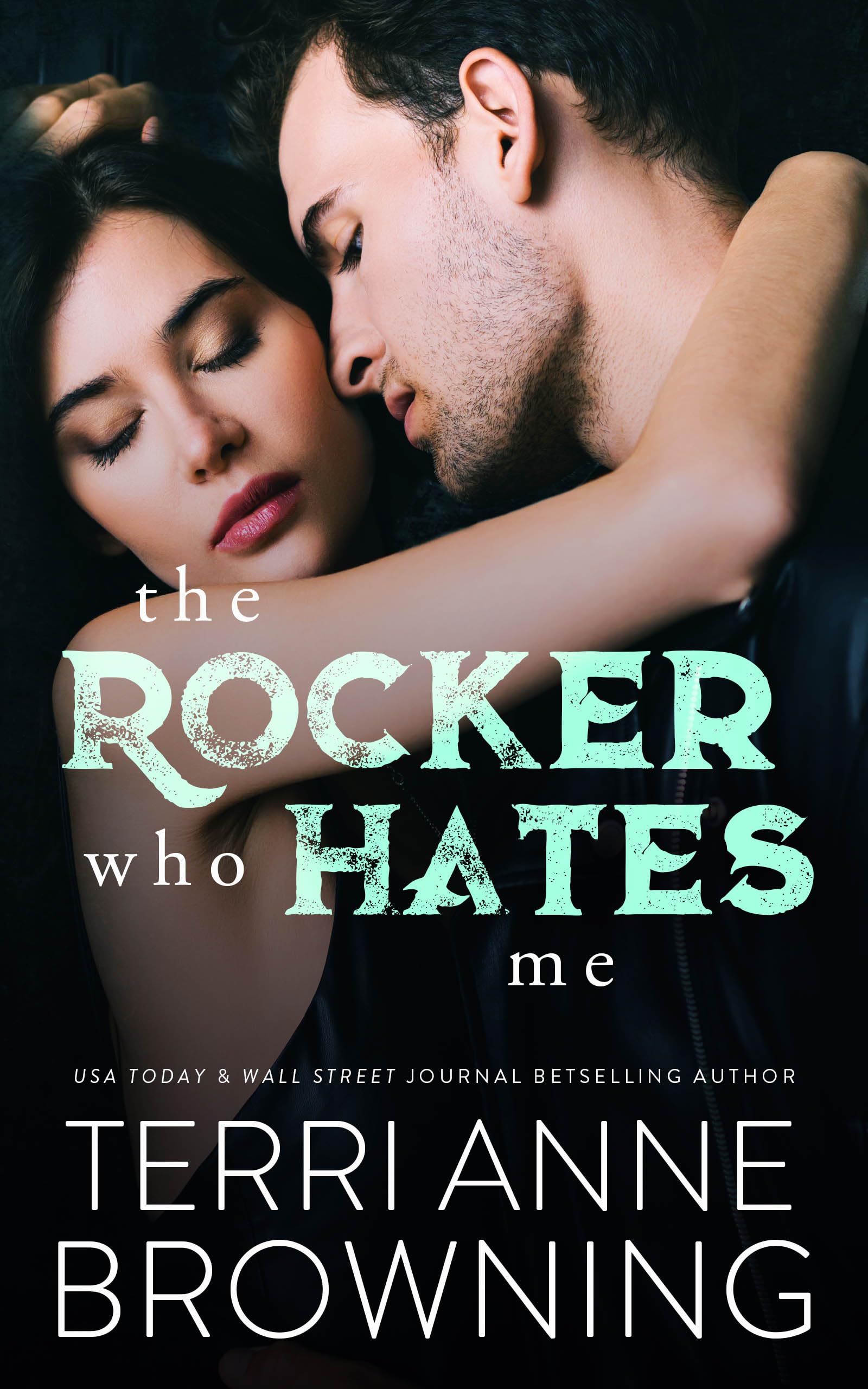 The Rocker Who Hates Me (The Rocker Series Book 10)