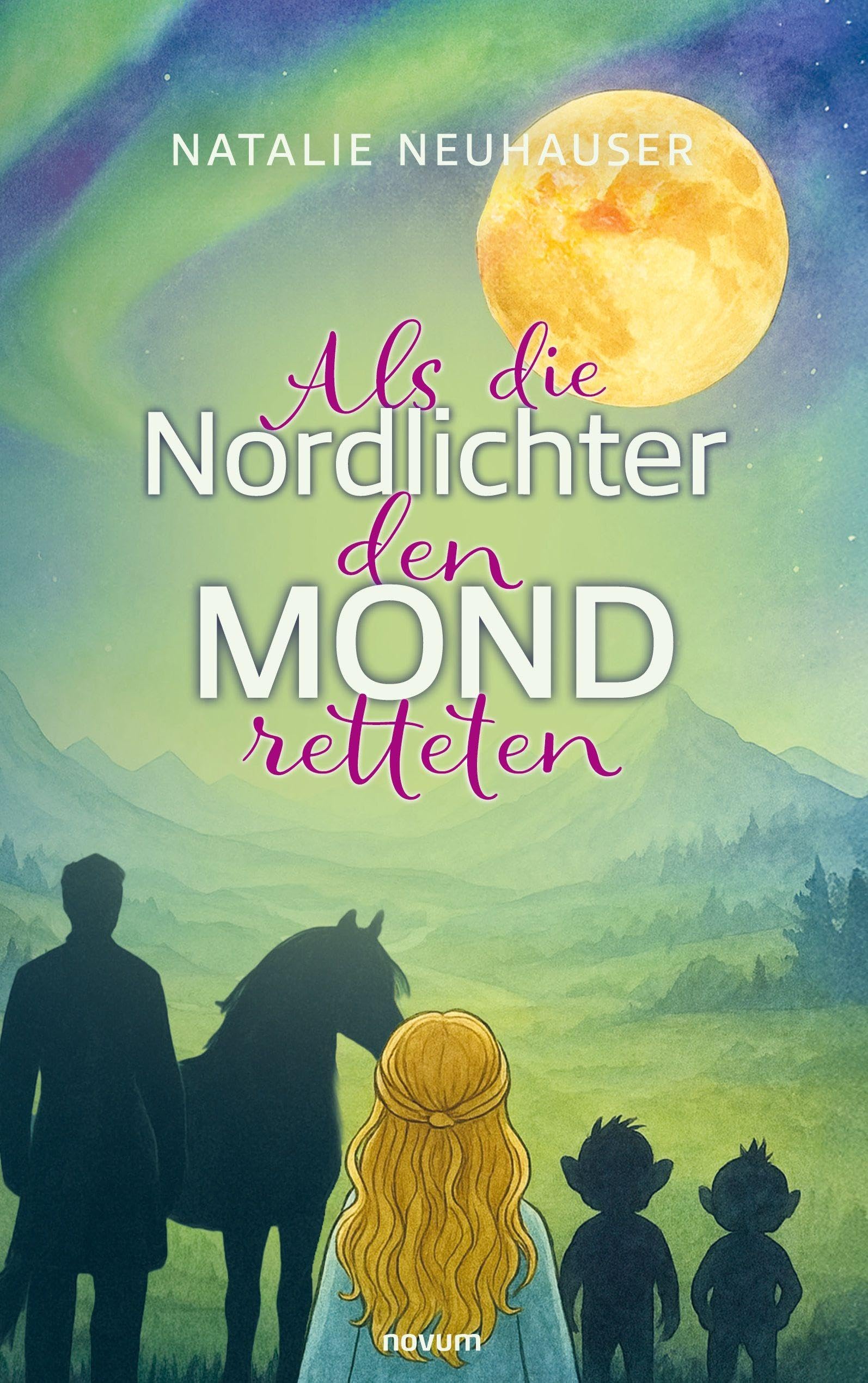 Als die Nordlichter den Mond retteten