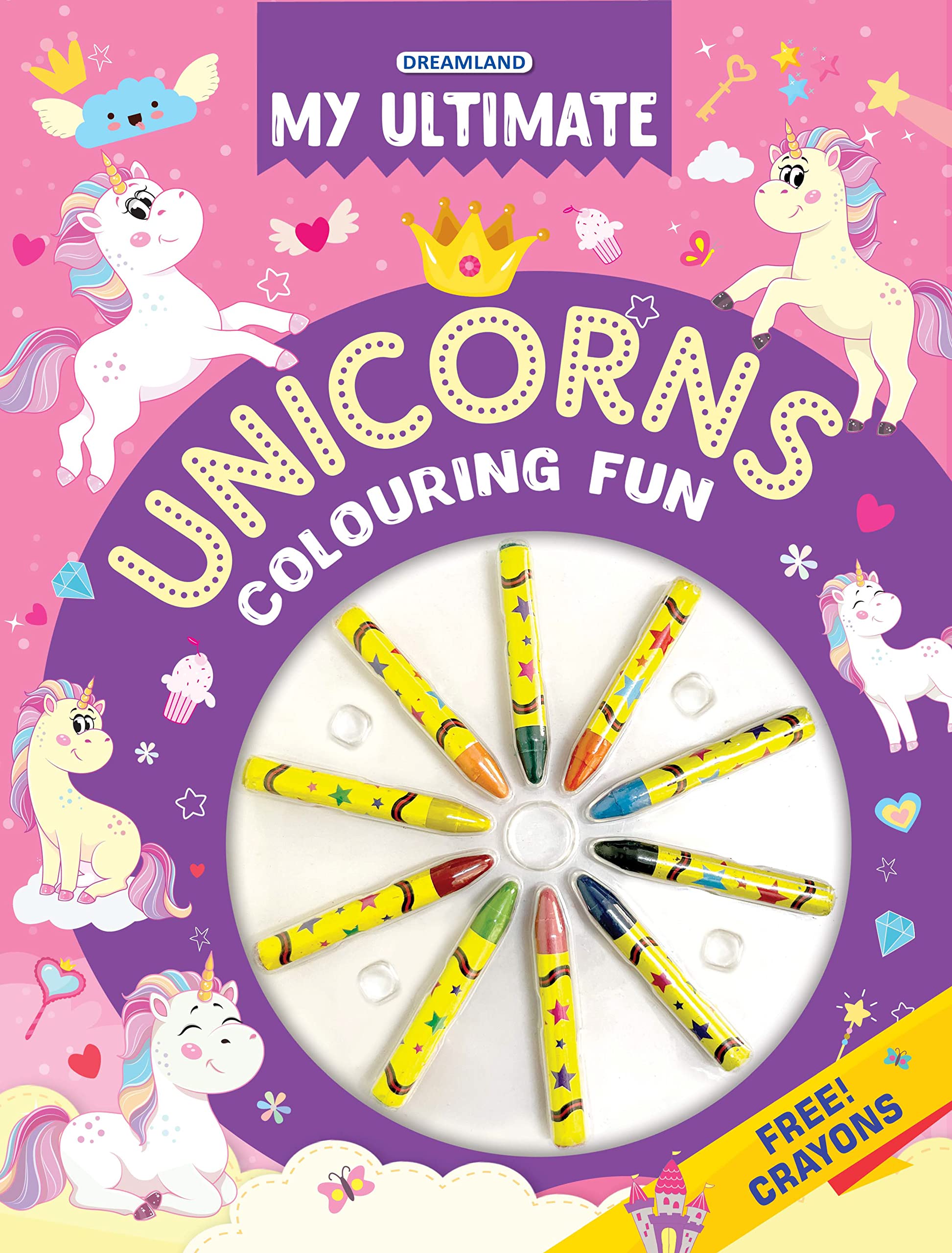 My Ultimate Unicorns Colouring Fun Book with Free Crayons