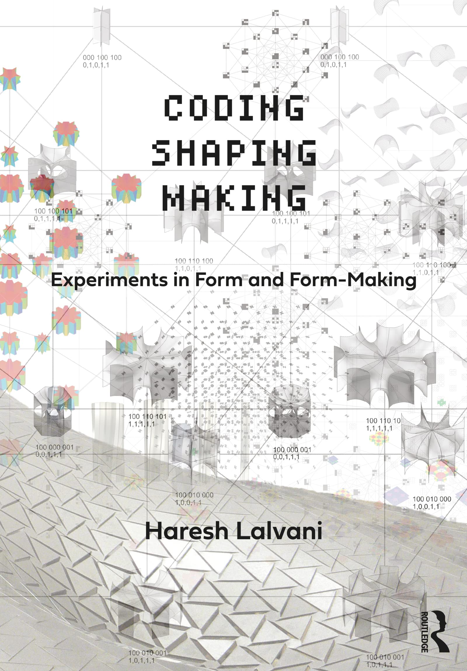 Coding, Shaping, Making manuel de design algorithmique pour architecte