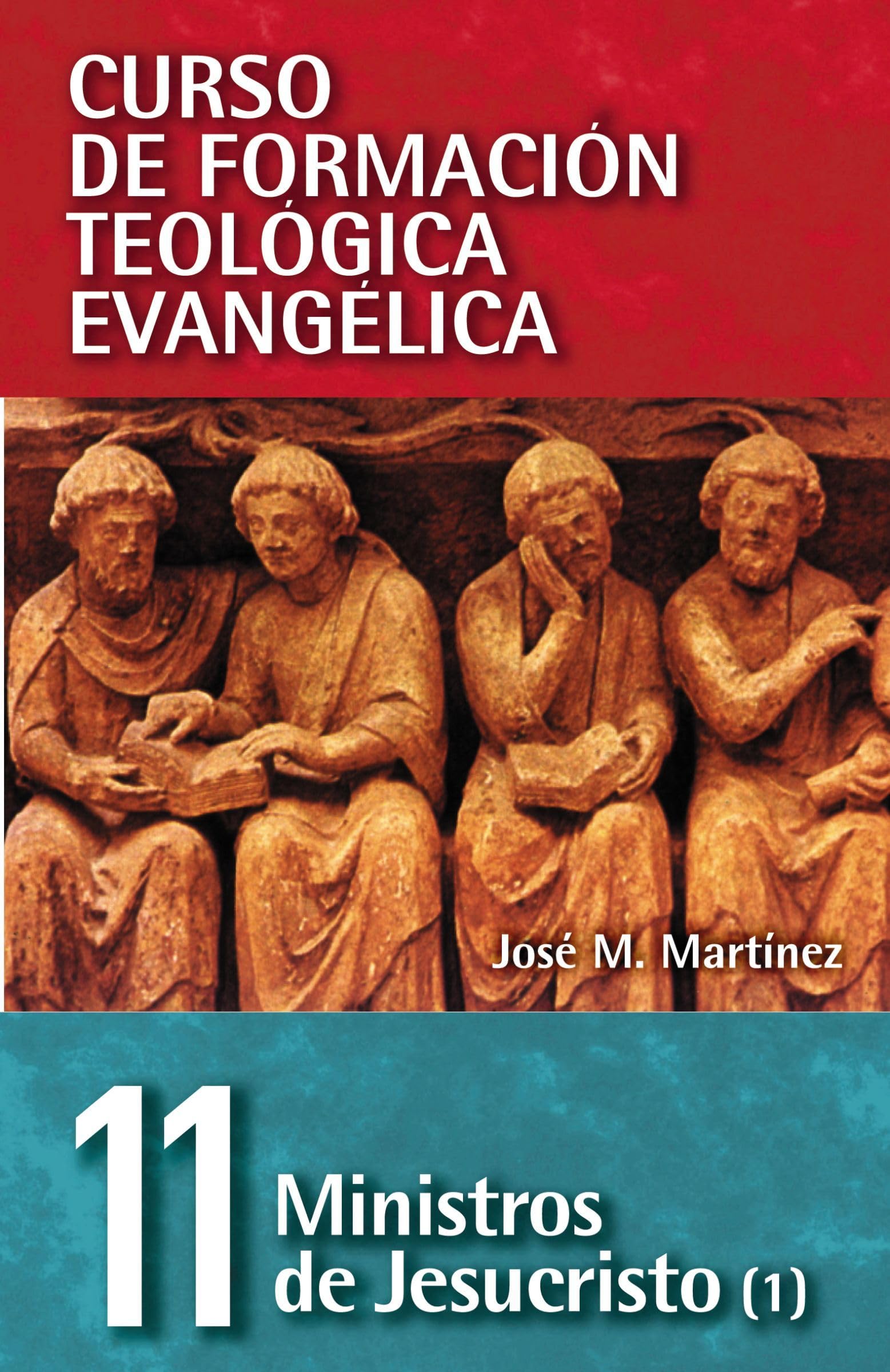 CFT 11 - Ministros de Jesucristo Vol. 1 (Curso de formacion teologica evangelica, 11) (Spanish Edition) Paperback – March 3, 2013