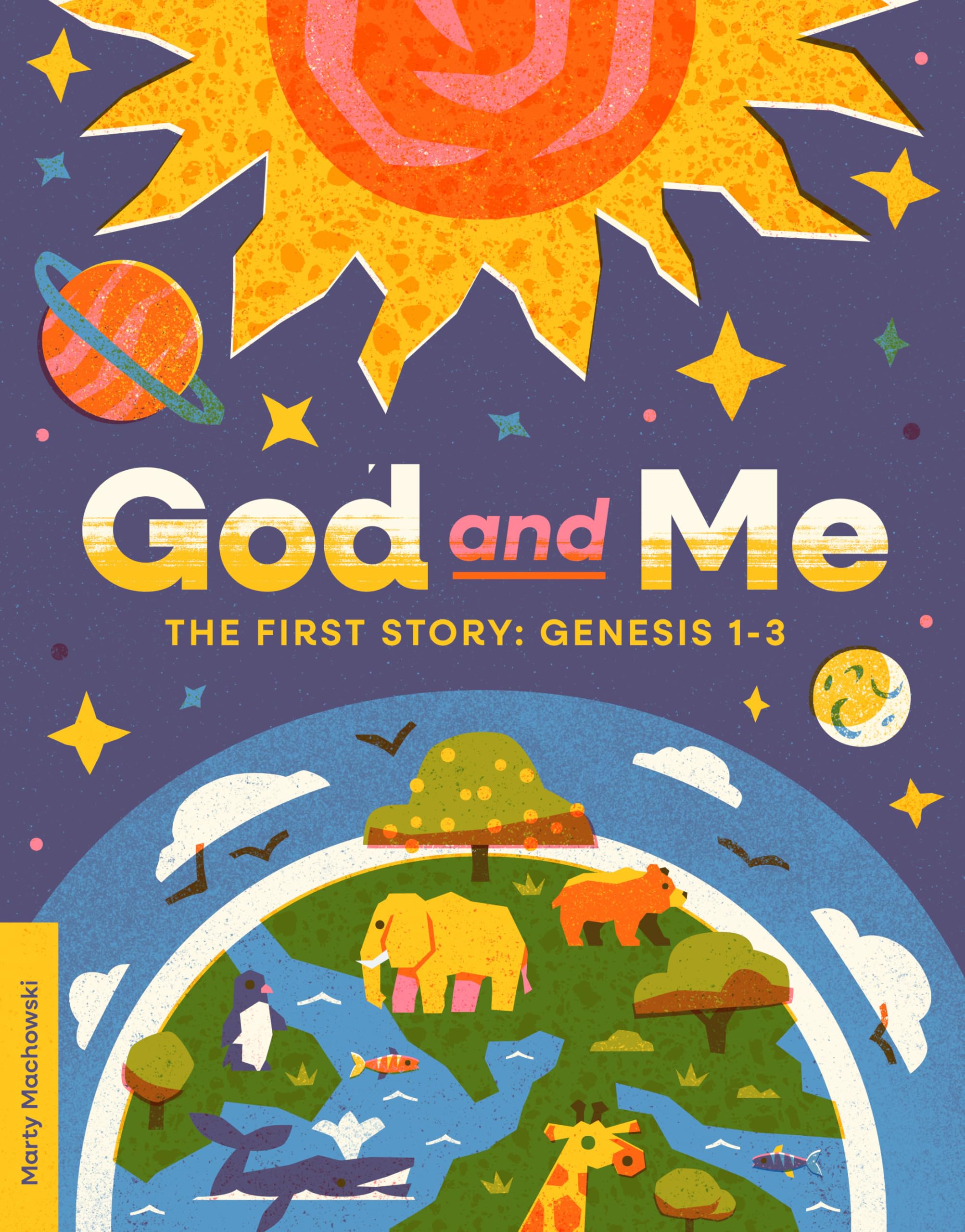 God and Me: The First Story (Bible Study for Kids)
