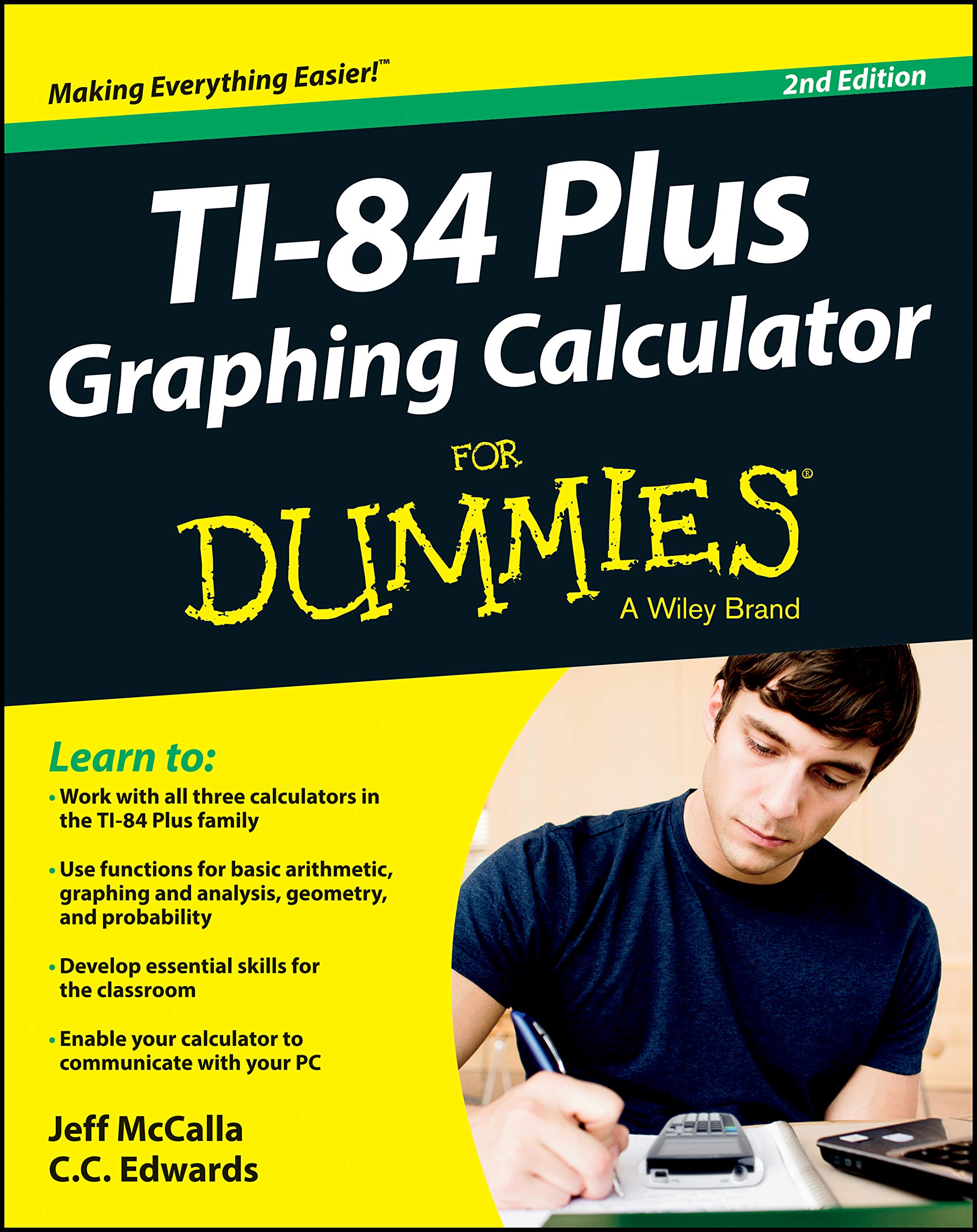 Ti-84 Plus Graphing Calculator For Dummies, 2nd Edition