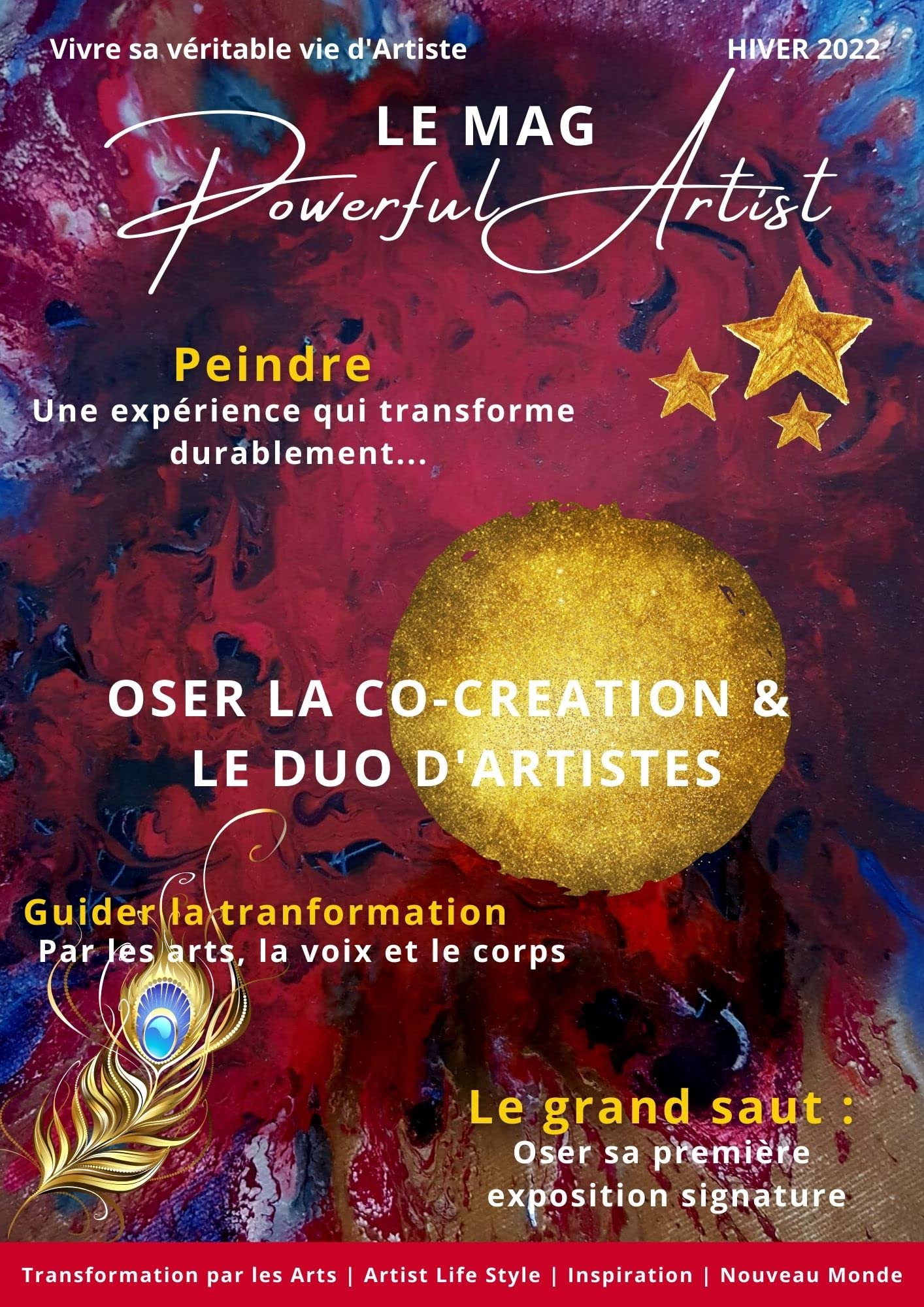 Magazine Powerful Artist N°2 Vivre sa véritable vie d'artiste: Oser la co-création et le duo d'artiste (Magazine Powerful Artist, Vivre sa véritable vie d'artiste) (French Edition)
