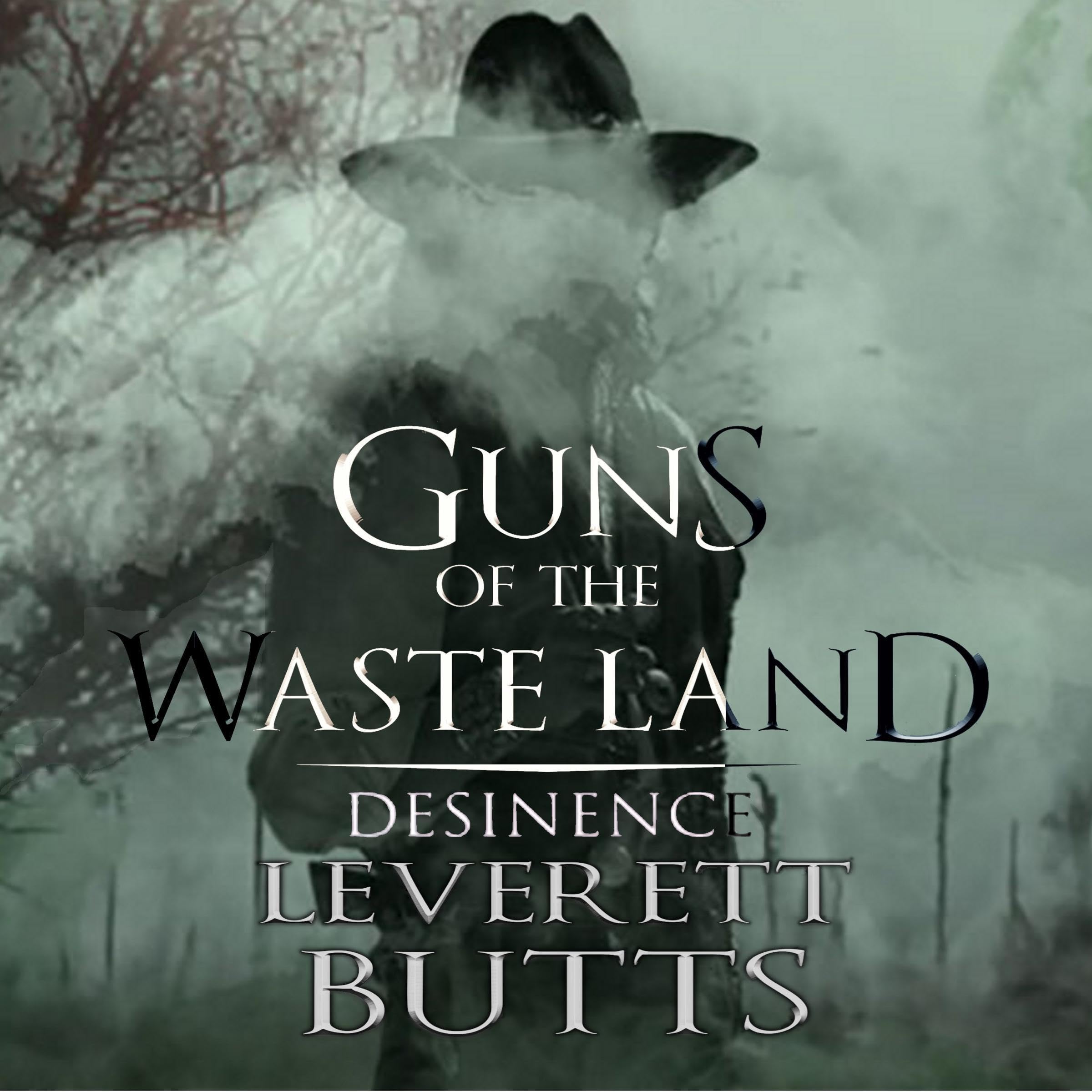 Guns of the Waste Land: Desinence