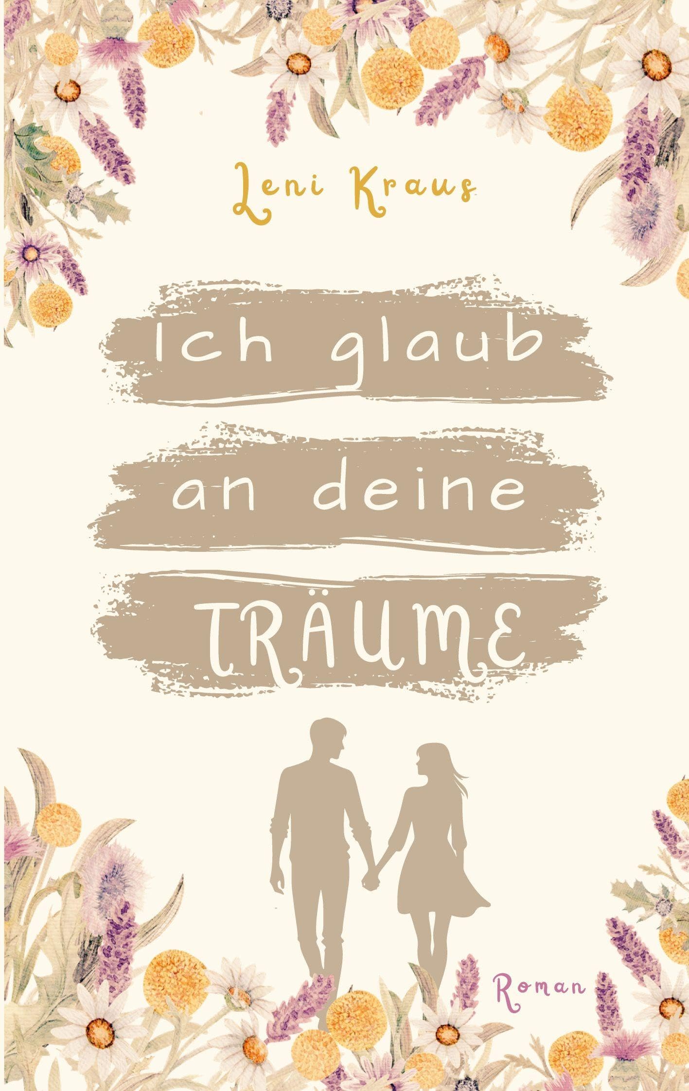 Ich glaub an deine Träume