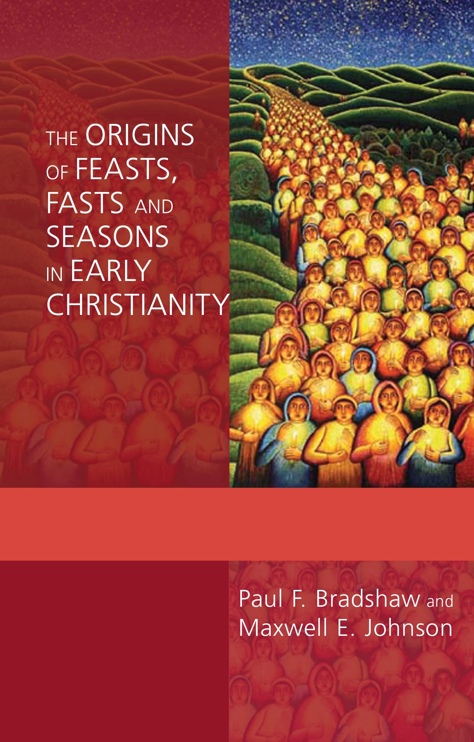 The Origins of Feasts, Fasts and Seasons in Early Christianity (Alcuin Club)