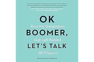 OK Boomer, Let's Talk: How My Generation Got Left Behind