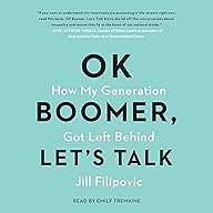 OK Boomer, Let's Talk, How My Generation Got Left Behind cover