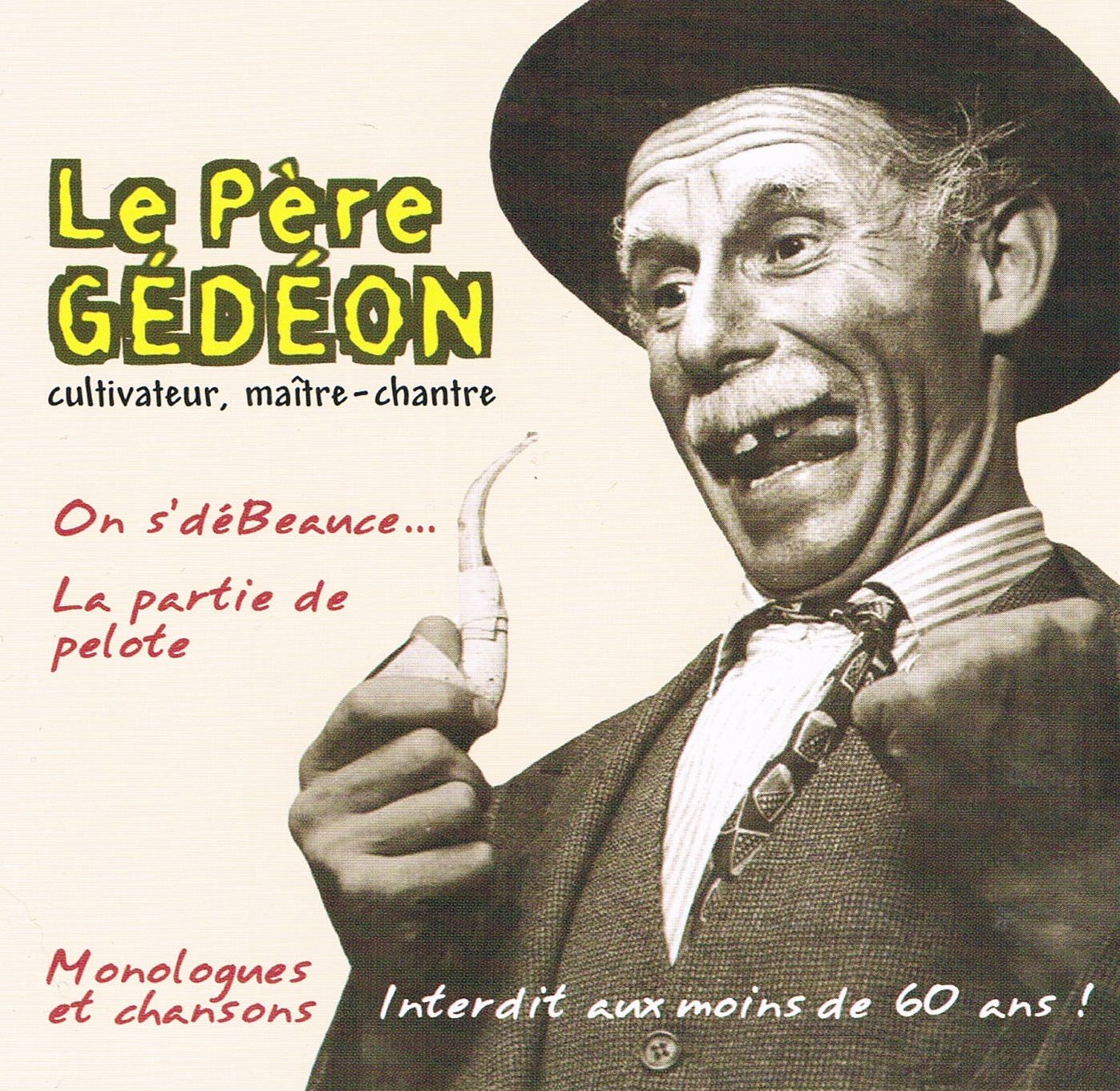 On S De Beauce.../La Partie De [Audio CD] Le Pere Gedeon