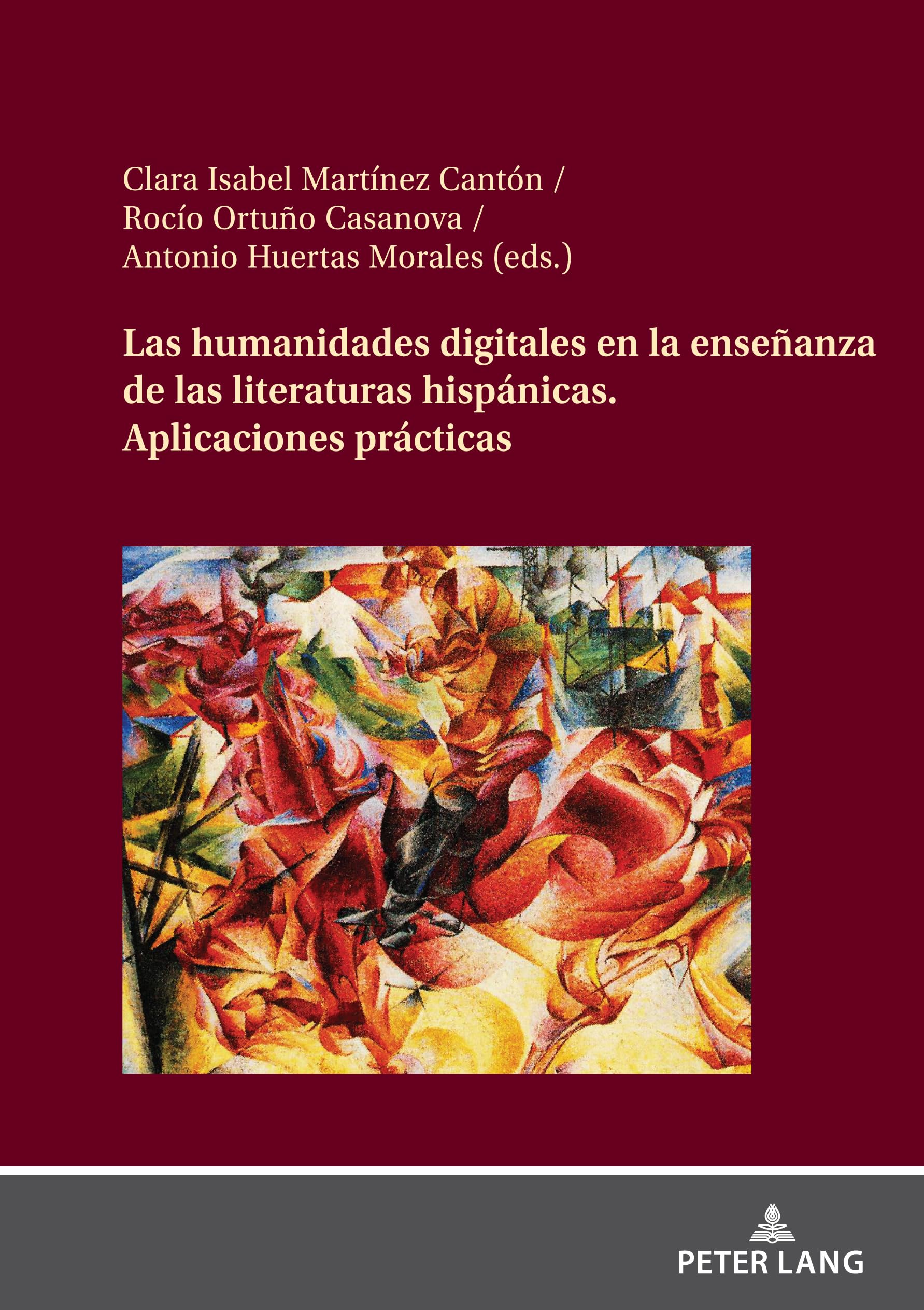 Las humanidades digitales en la enseñanza de las literaturas hispánicas. Aplicaciones prácticas: Aplicaciones prácticas