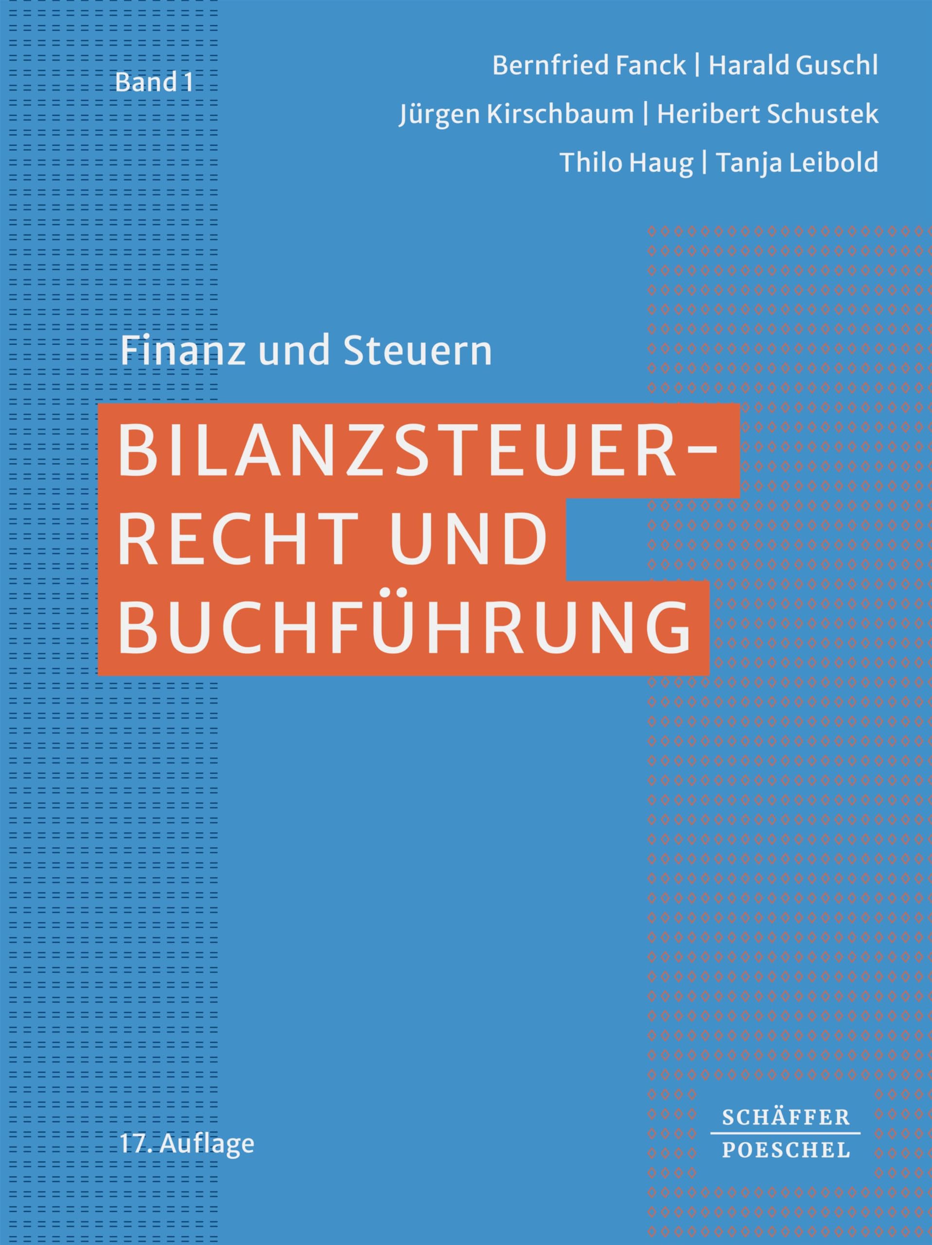 Bilanzsteuerrecht und Buchführung (Finanz und Steuern)