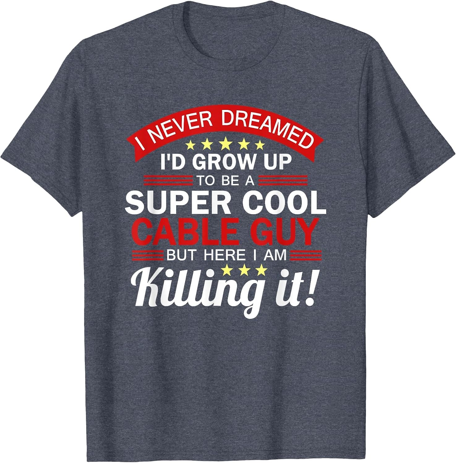 Funny Cable Guy Job T-Shirt image 3
