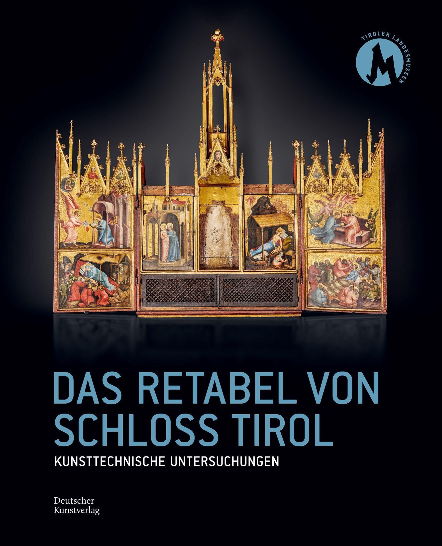 Das Retabel Von Schloss Tirol livre d'art et rapport d'analyses scientifiques