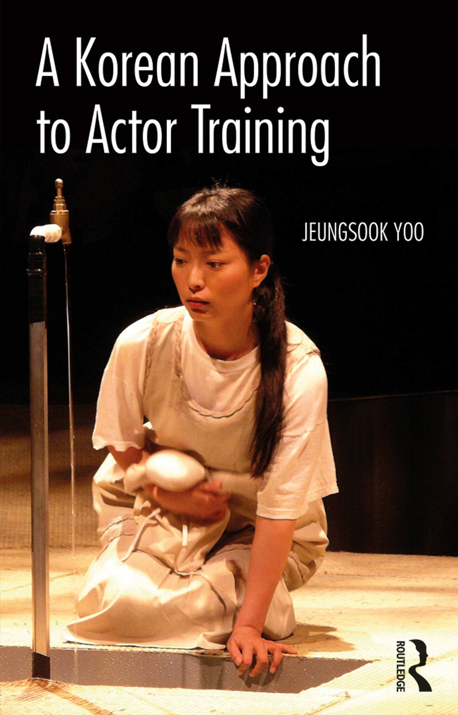 Manuel A Korean Approach to Actor Training livre technique art dramatique scene