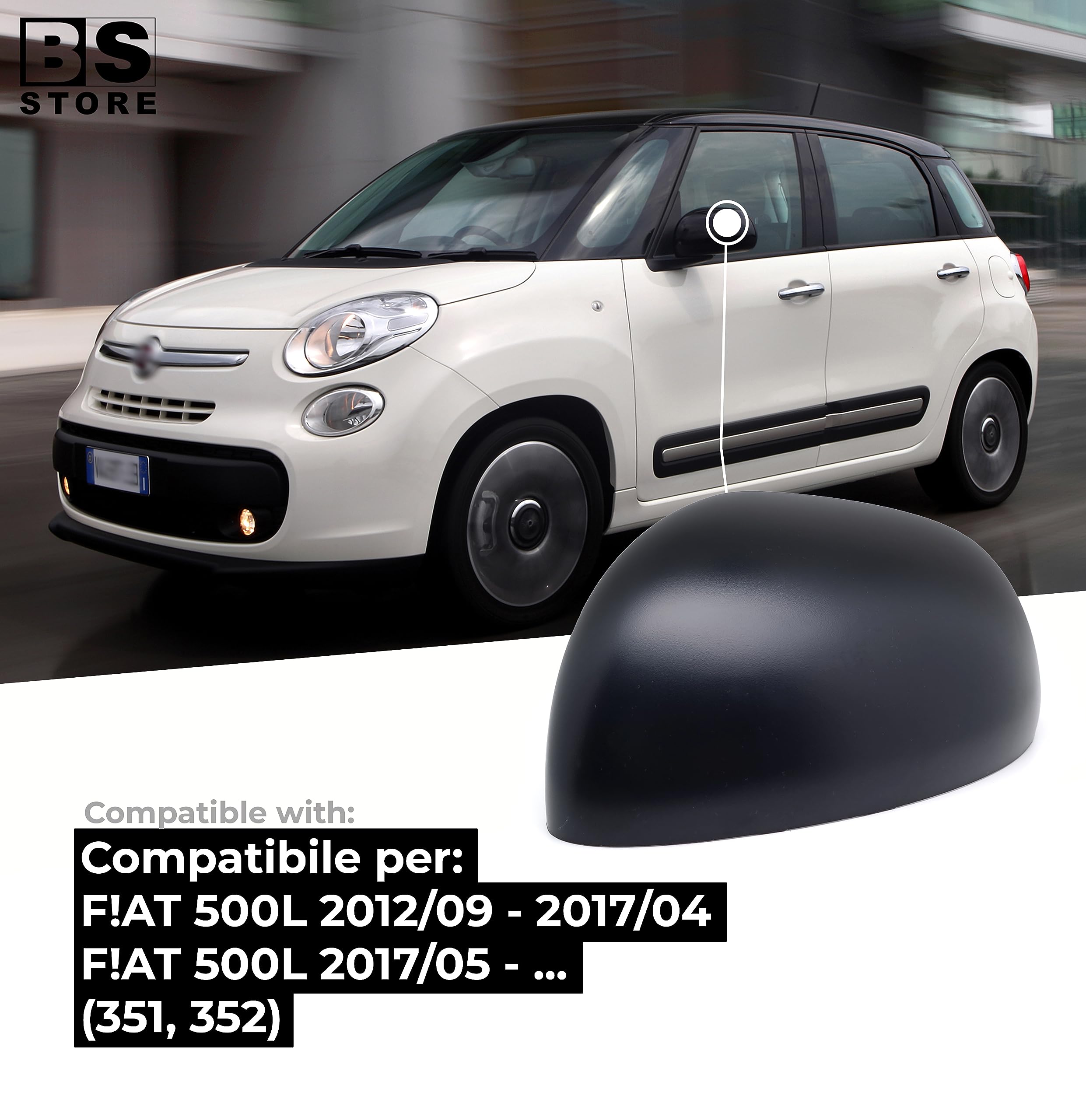 BSSTORE Calotta Specchietto Retrovisore Nera per 500L (351, 352) dal 2012 in poi (Sinistra - Lato Conducente)