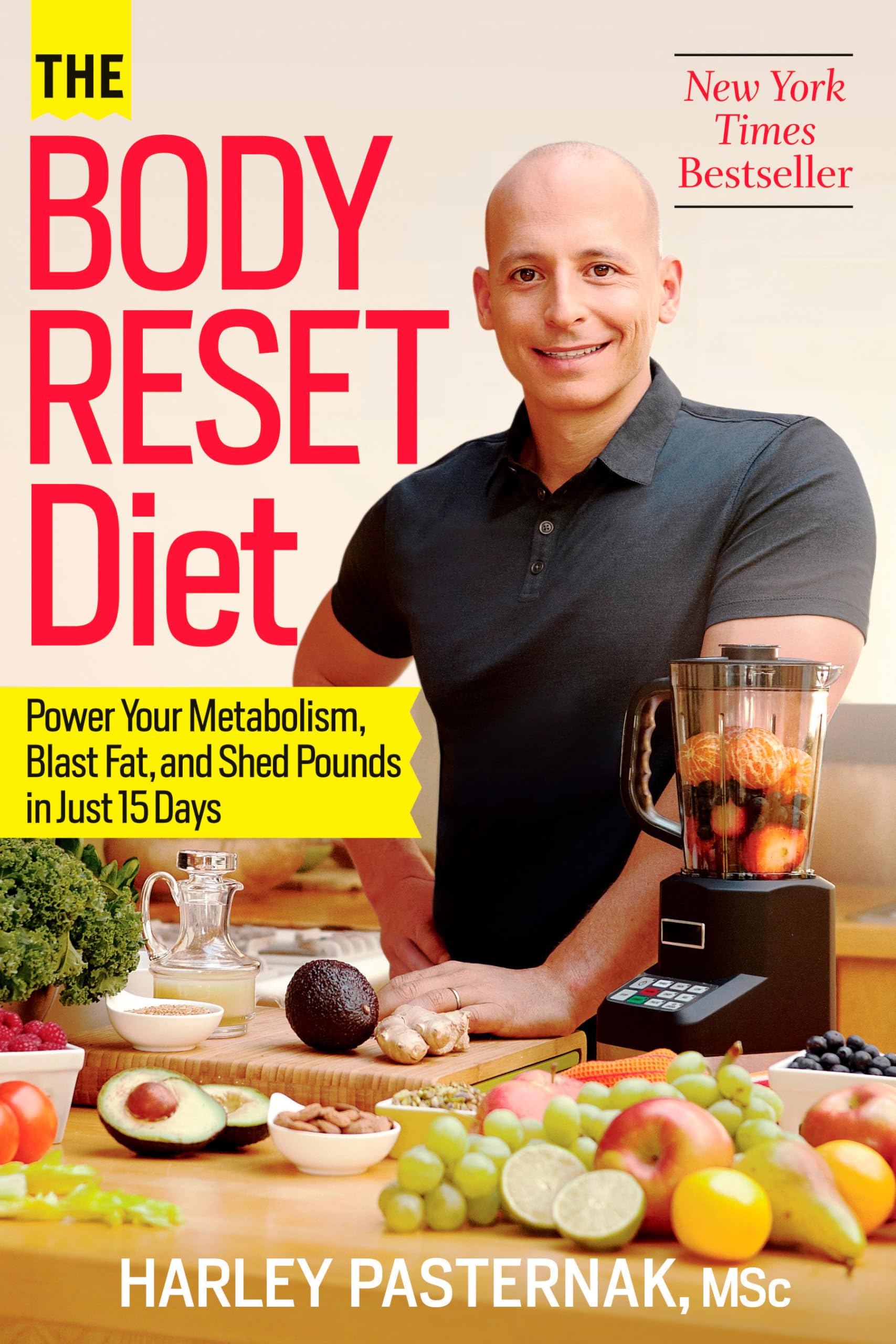 The Body Reset Diet: Power Your Metabolism, Blast Fat, and Shed Pounds in Just 15 Days Paperback – March 4, 2014