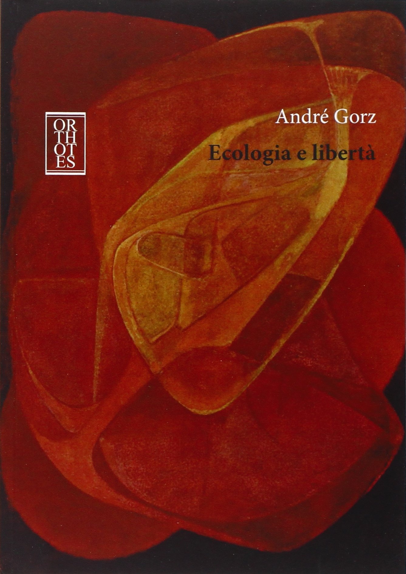 Ecologia e libertà
