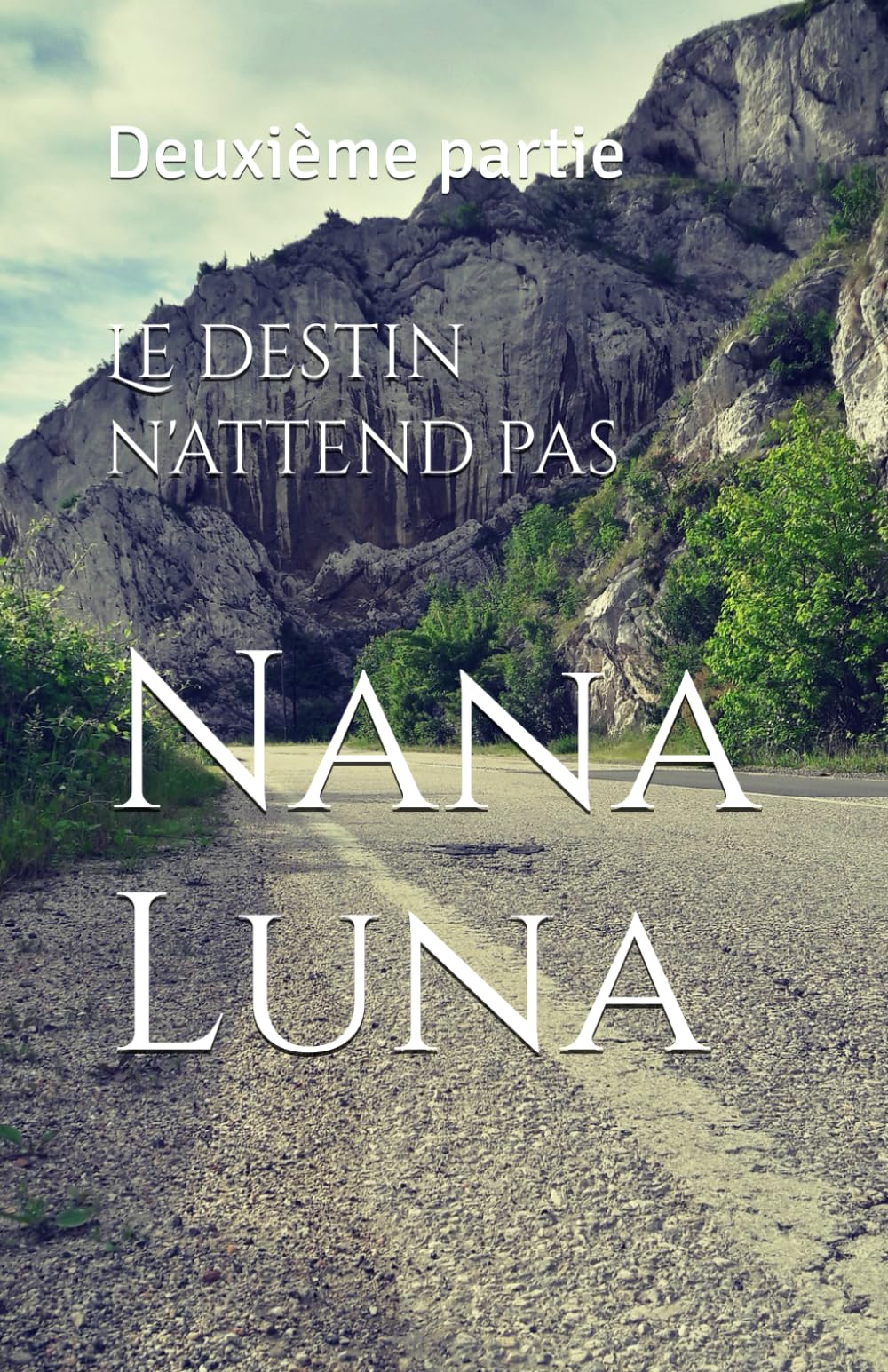 Le destin n'attend pas: Deuxième partie