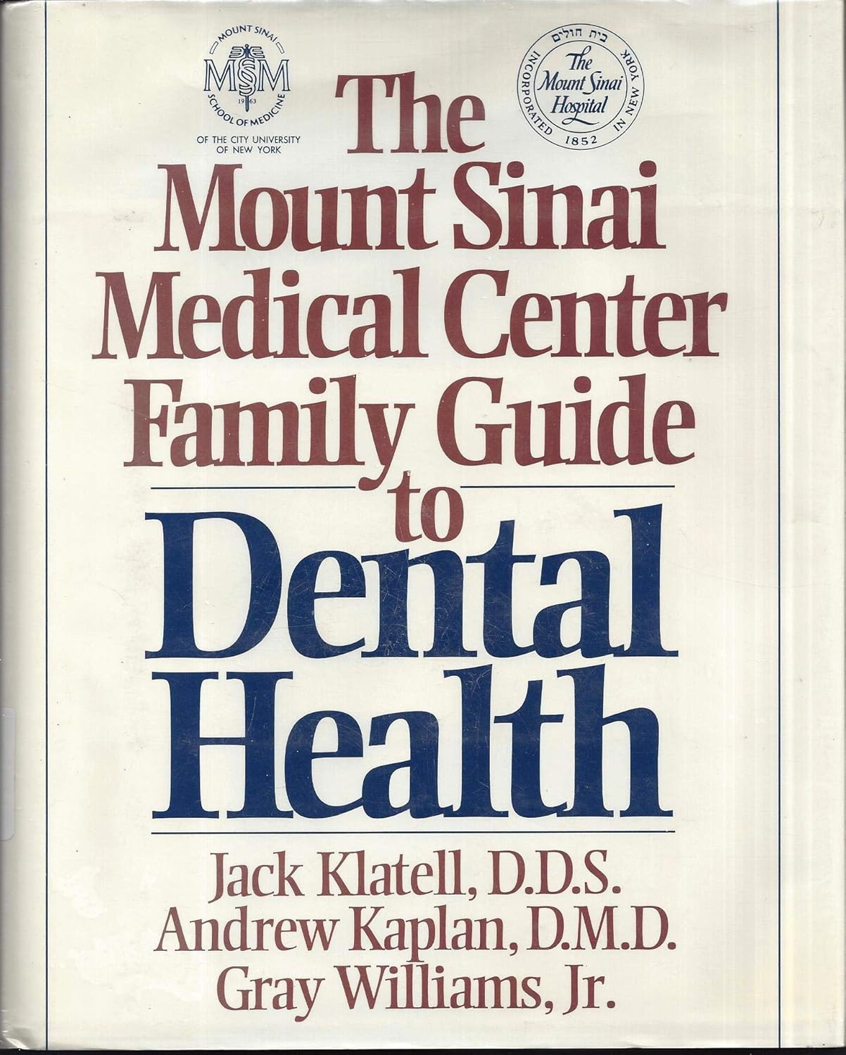 The Mount Sinai Medical Center Family Guide to Dental Health Klatell