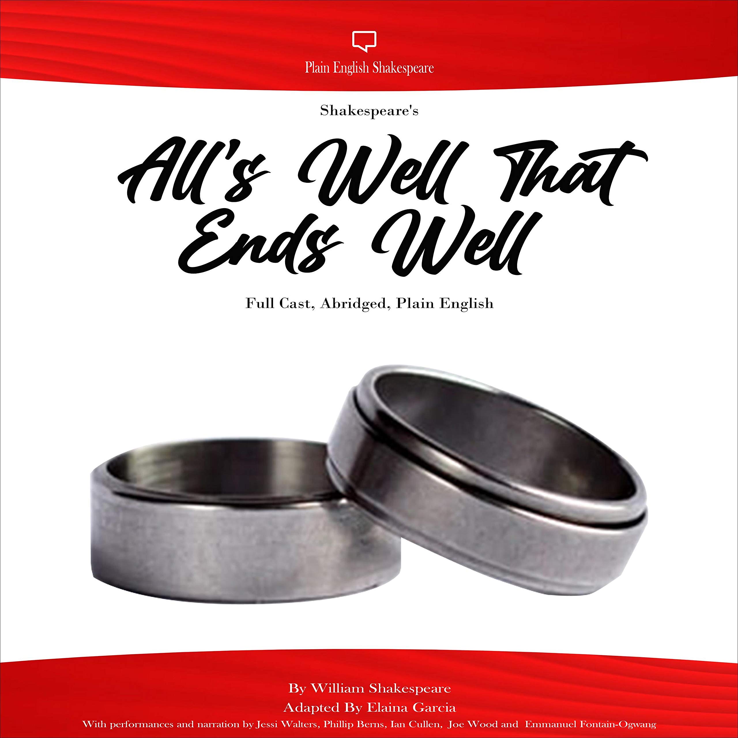 Shakespeare's All's Well That Ends Well - Full Cast, Abridged Plain English