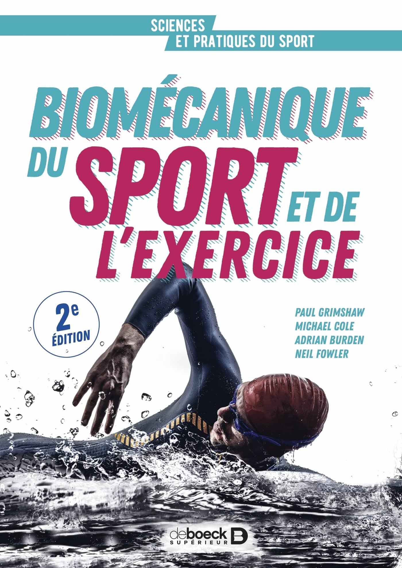 Biomécanique du sport et de l'exercice: De la connaissance à l'argumentation