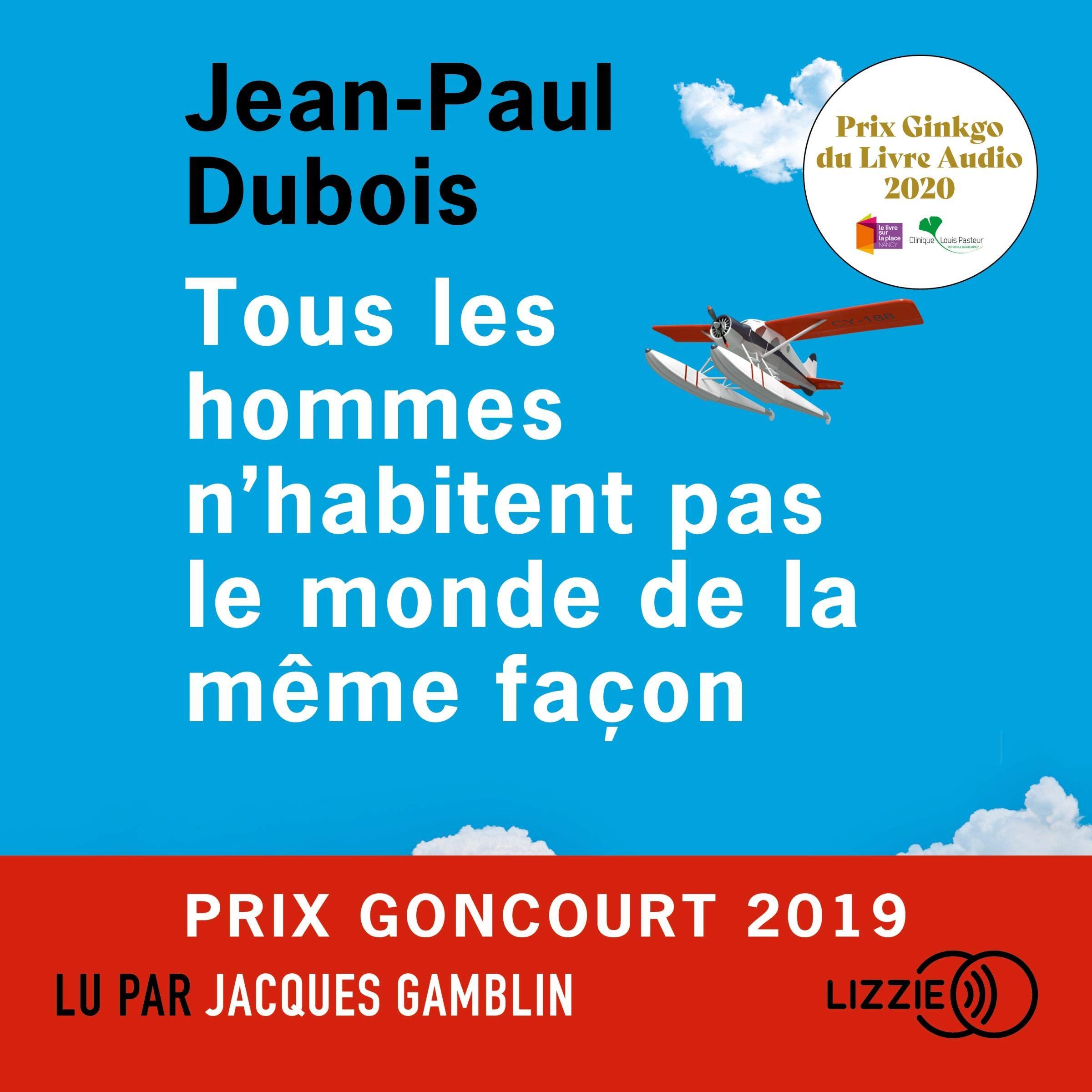 Cover art for Tous les hommes n'habitent pas le monde de la même façon