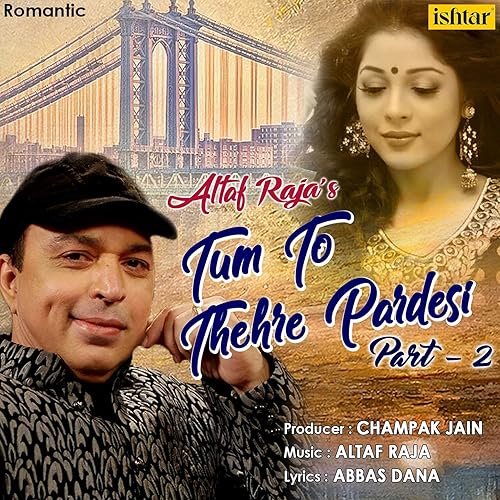 Tum To Thehre Pardesi Lyrics Hum Toh Thehre Pardesi Lyrics Lambiya