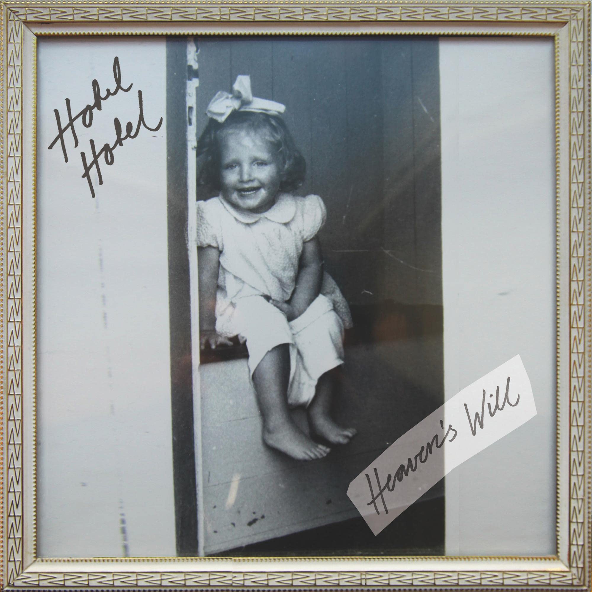 Heaven's Will by Hotel Hotel (Record, 2020)