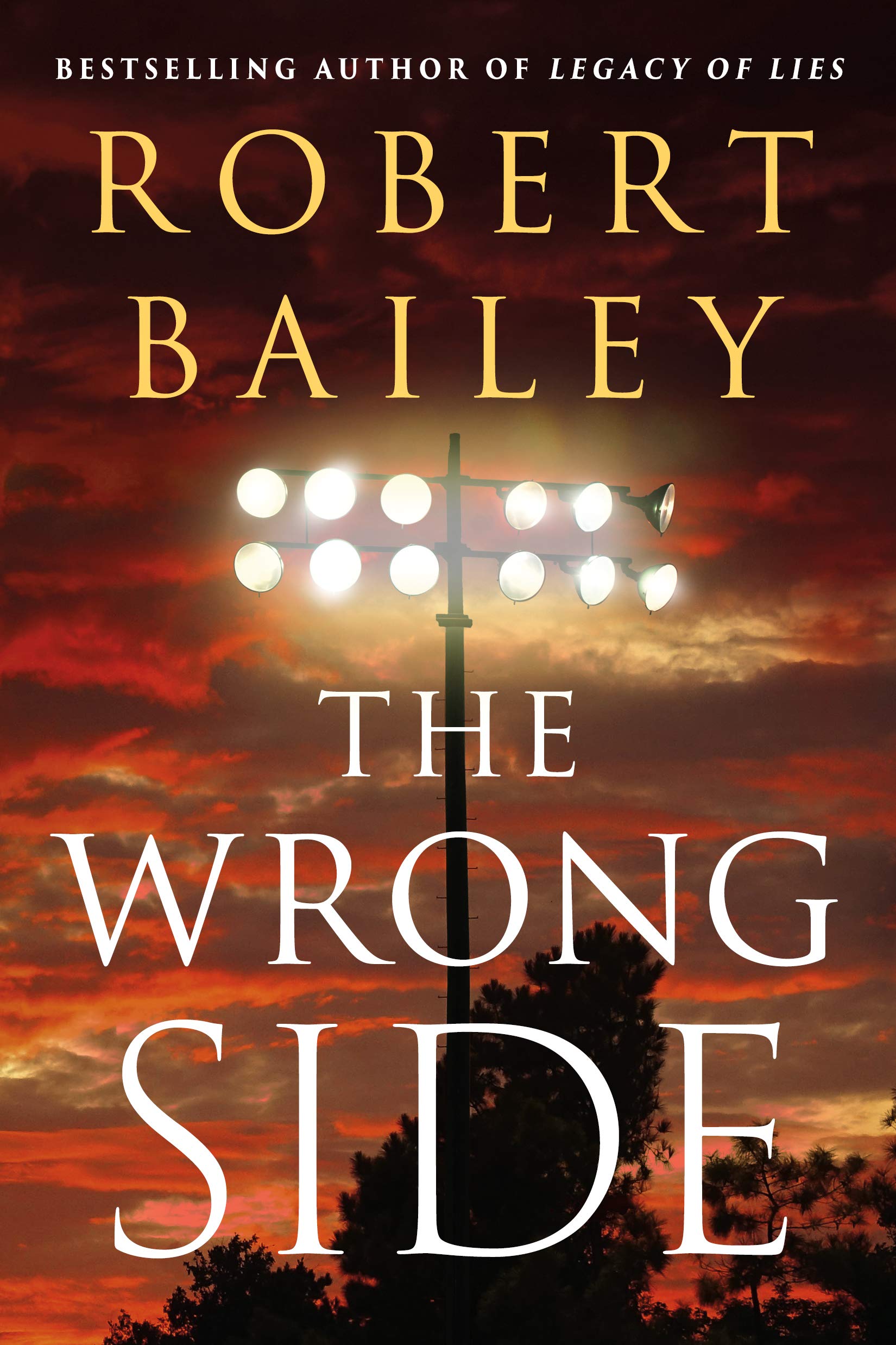 The Wrong Side by Robert Bailey PAPERBACK 9781542025935