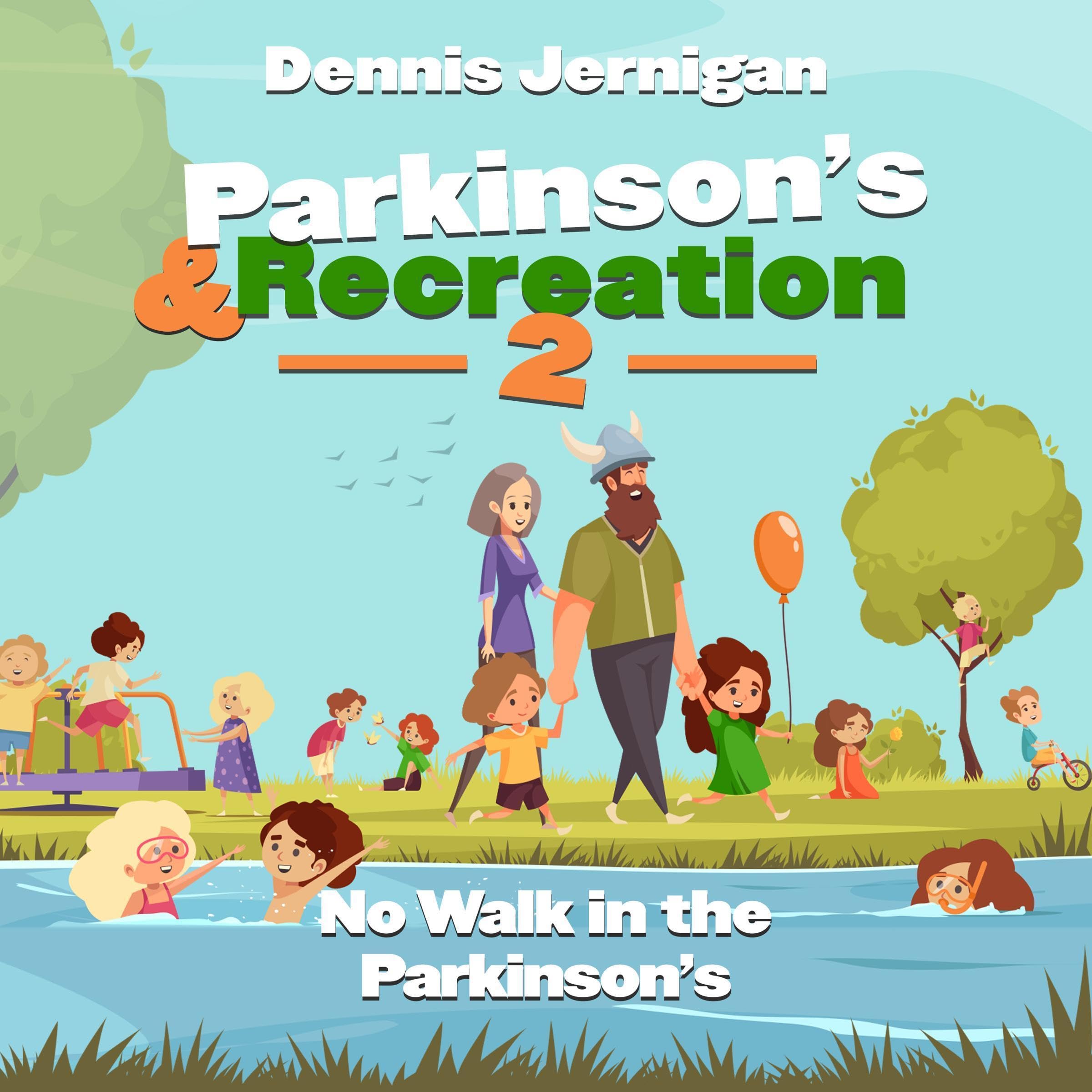 Parkinson's & Recreation 2: No Walk in the Parkinson's