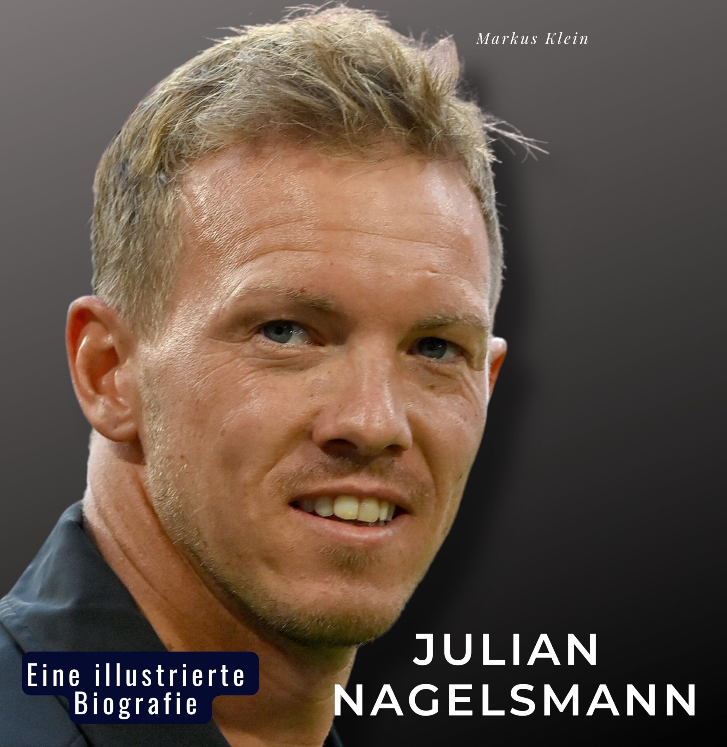 Julian Nagelsmann: Eine illustrierte Biografie