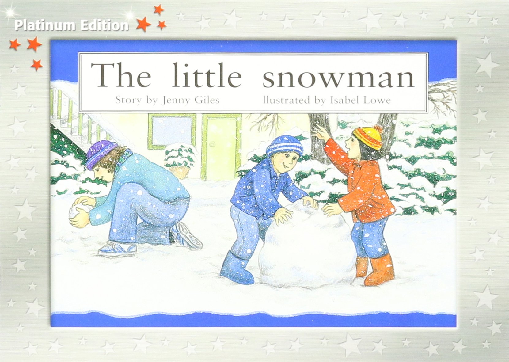 The Little Snowman: Individual Student Edition Red (Levels 3-5) (Rigby PM Platinum Collection)