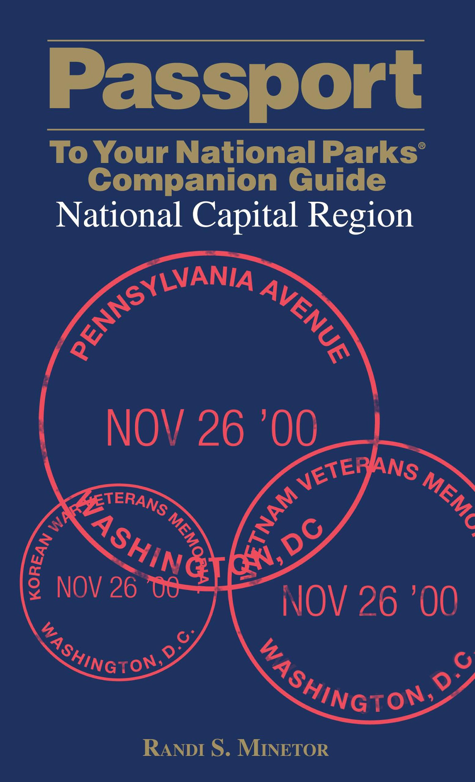 Passport To Your National Parks(r) Companion Guide: National Capital Region - national parks of Washington, D.C (Passport Series)
