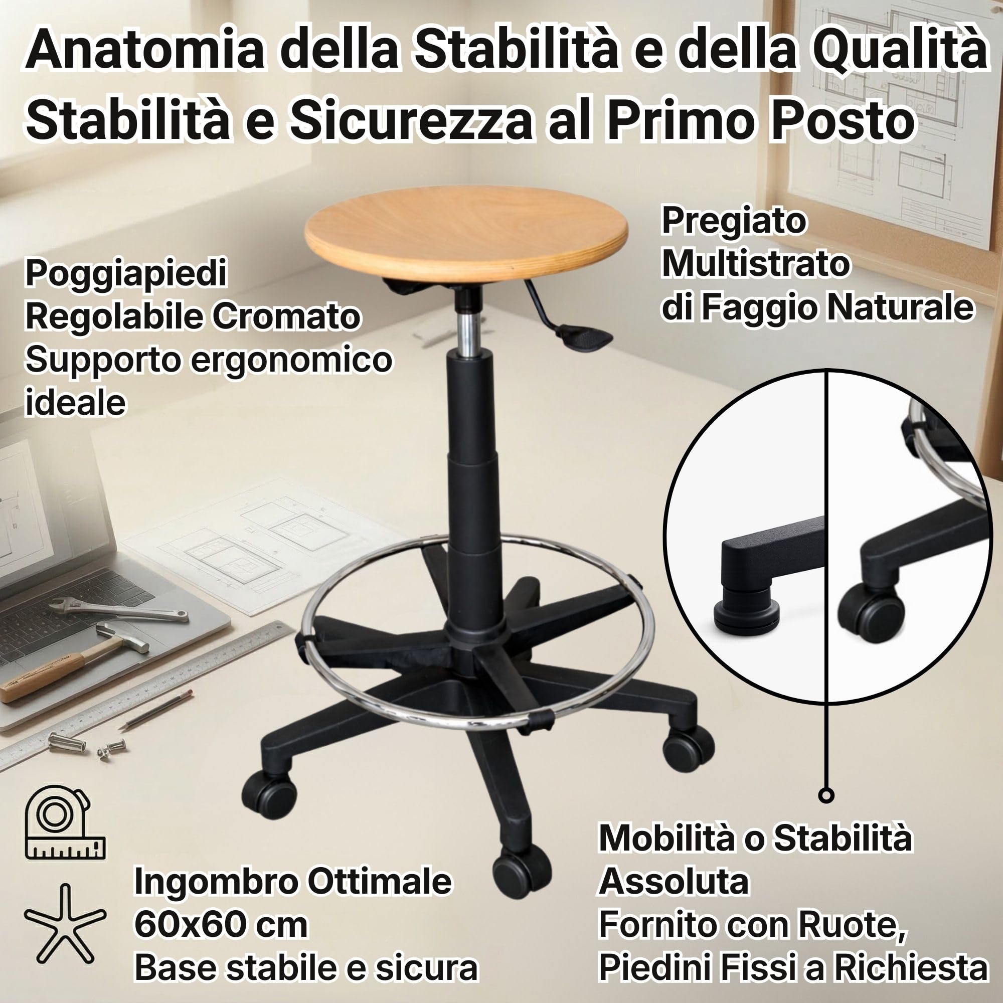 IDEALSEDIE Sgabello CON PIEDINI girevole regolabile in altezza, PUO' ESSERE RICHIESTO CON RUOTE IN FASE DI ORDINE IN ALTERNATIVA AI PIEDINI, tondello in multistrato di faggio - H Min 57Cm H Max 83 Cm