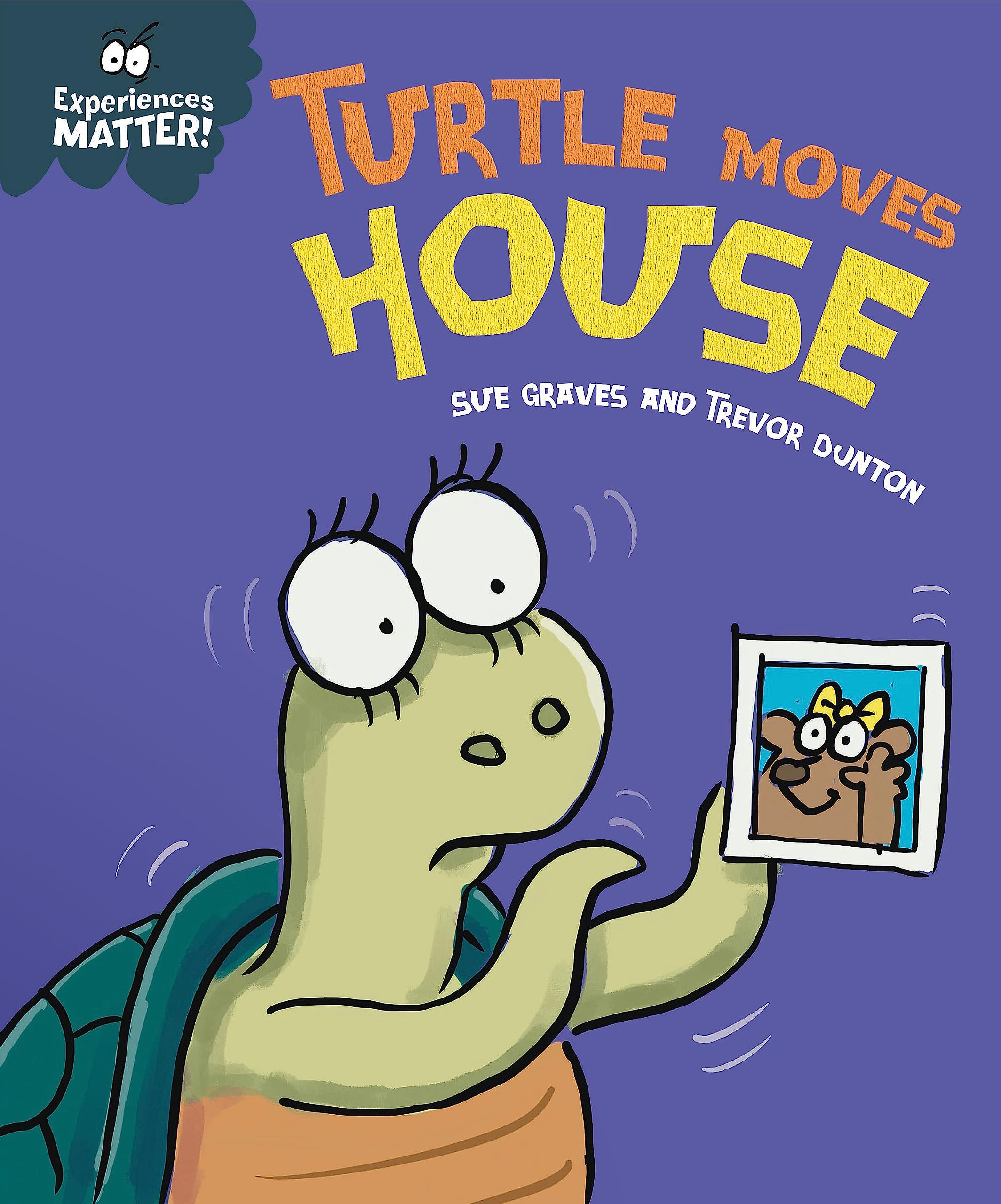 Experiences Matter: Turtle Moves Hous Like New Book, Graves  Sue