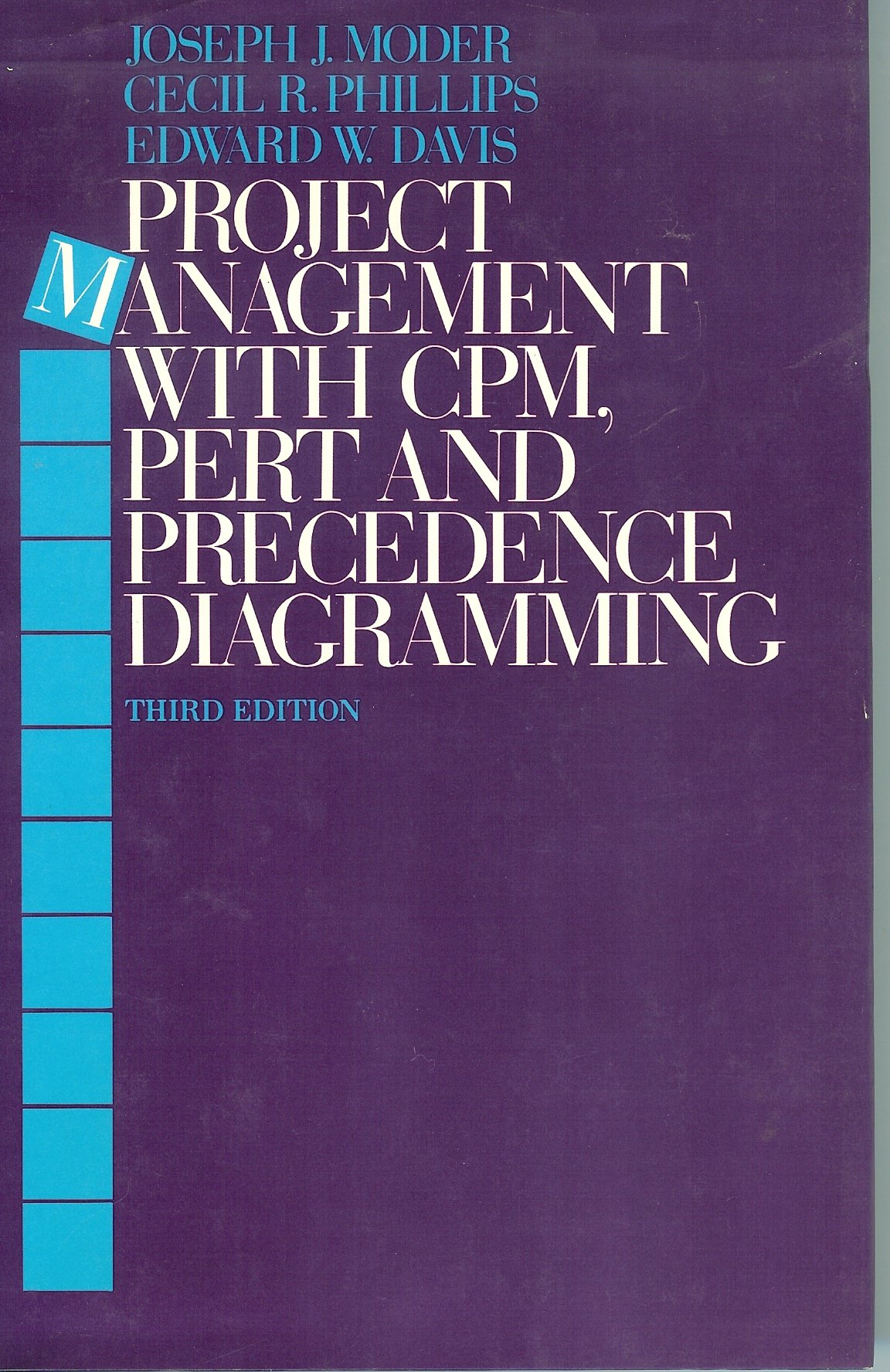 Project Management With Cpm, Pert and Precedence Diagramming cover