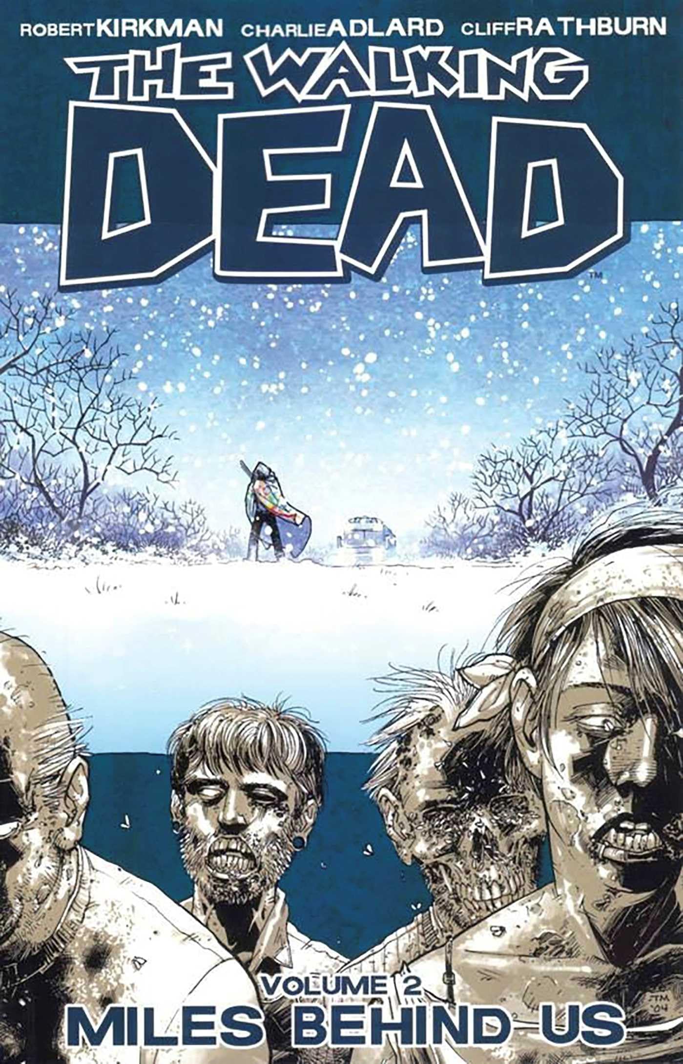 The Walking Dead Volume 2: Miles Behind Us: 02