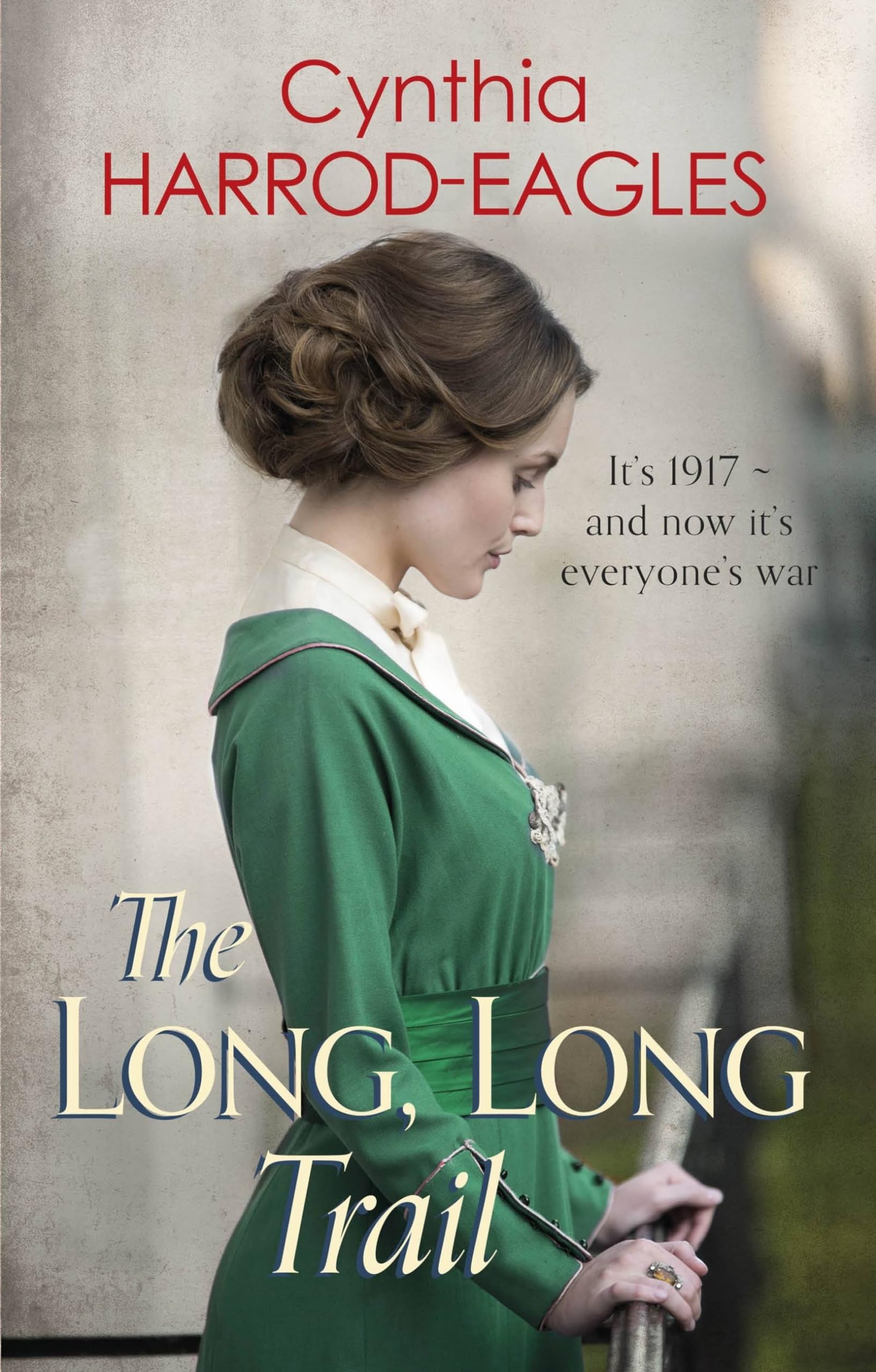 The Long, Long Trail: War at Home, 1917,Cynthia Harrod-Eagles- 9