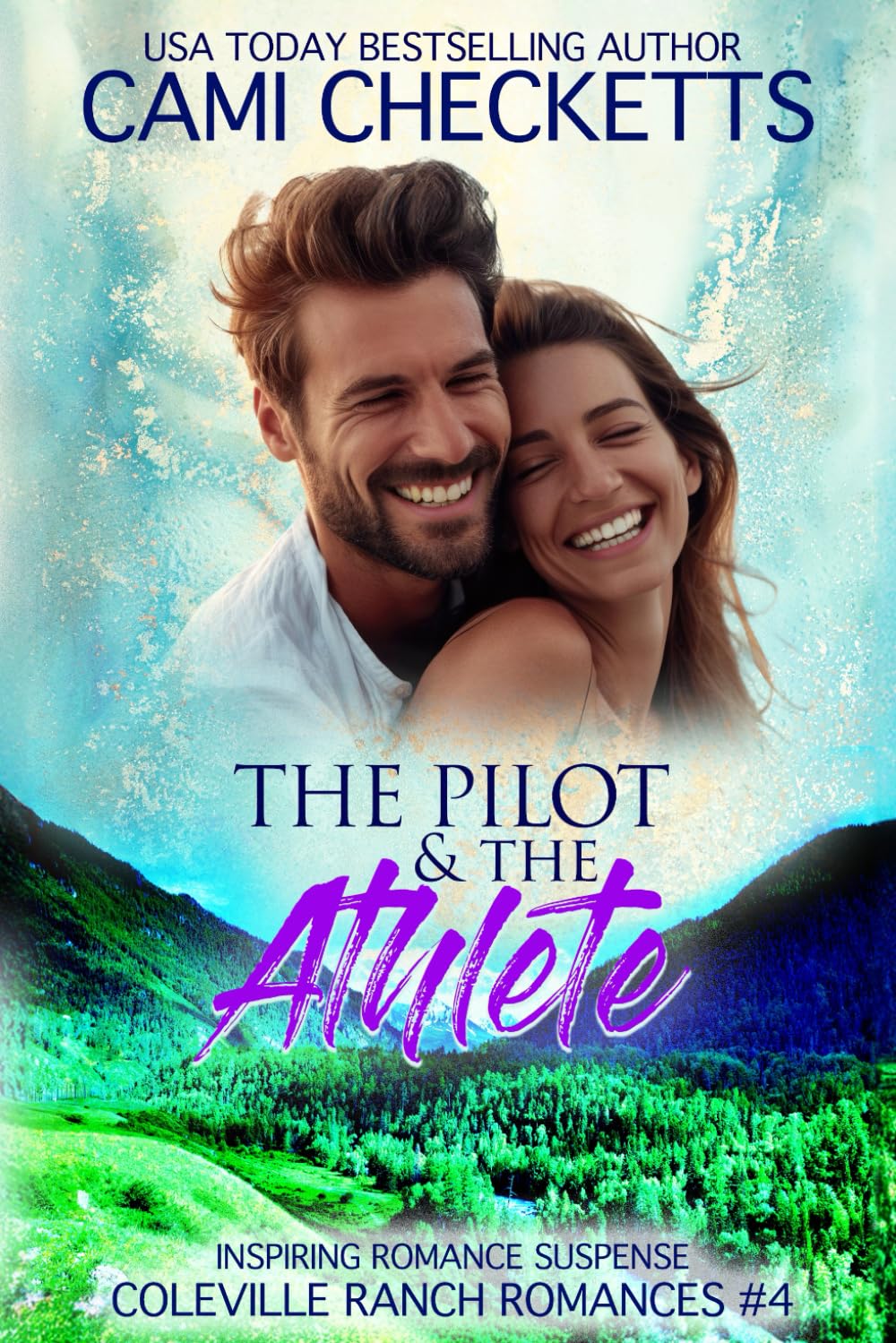 The Pilot & The Athlete: Inspiring Romance Suspense: 4 (Coleville Ranch Romances)