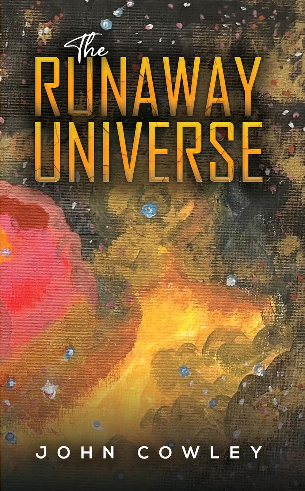 The Runaway Universe by John Cowley (Paperback Book)