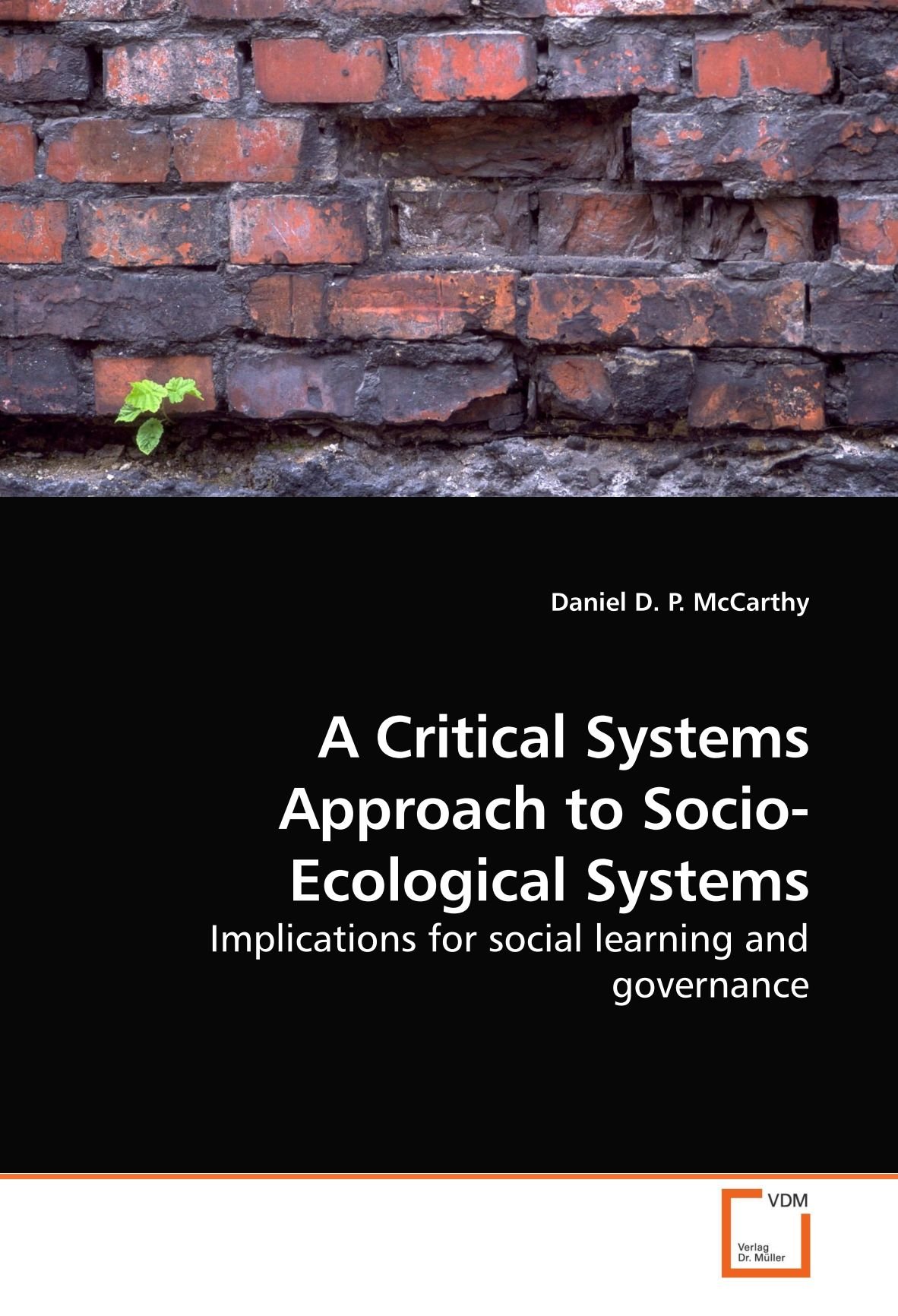 A Critical Systems Approach to Socio-Ecological Systems: Implications for social learning and governance
