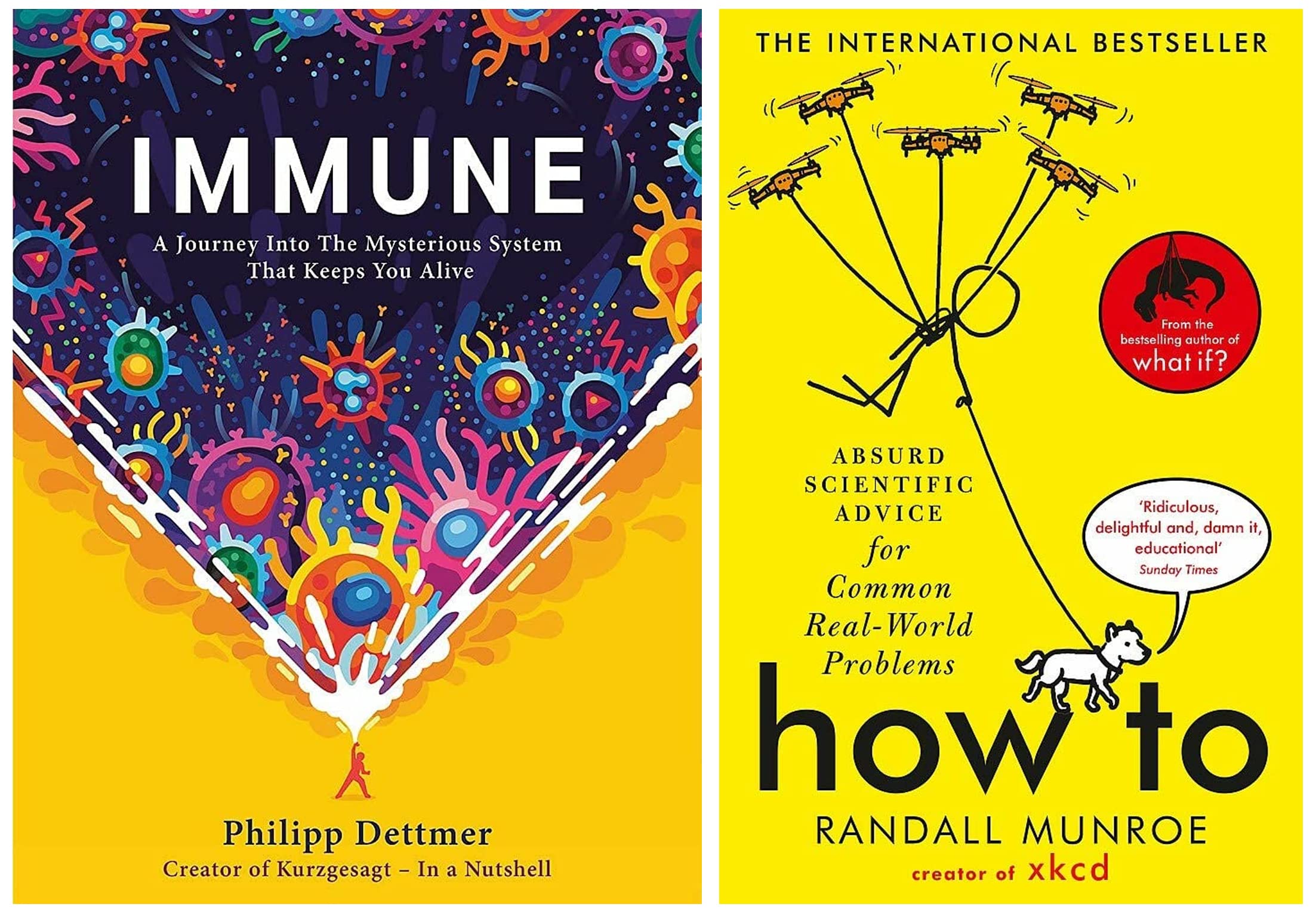 IMMUNE: A JOURNEY INTO THE MYSTERIOUS SYSTEM THAT KEEPS YOU ALIVE & HOW TO