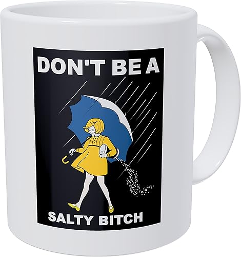 Miniatura 1 de Aviento, taza de café AAA Funny con dibujo de niña con sombrilla, con frase Don't Be A Salty Bitch, 11 onzas, 490 gramos, blanco intenso